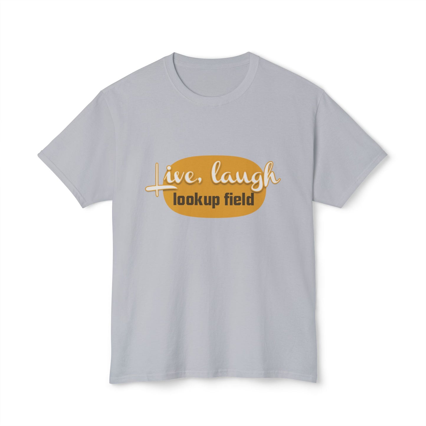 Unisex Graphic T-shirt - 'Live, Laugh, Lookup Field' Tee - Perfect for Casual Outings, Gifts, and Everyday Wear