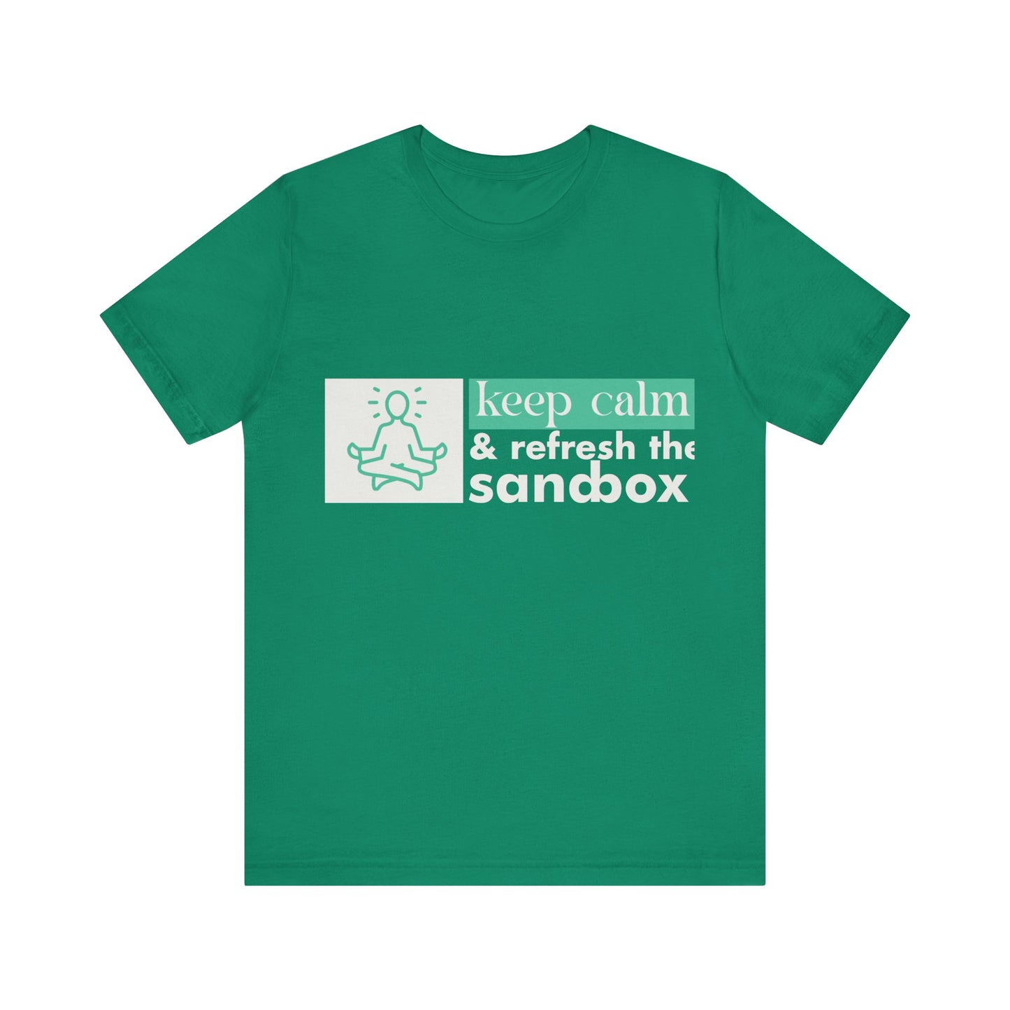 Keep Calm & Refresh the Sandbox Unisex Jersey Tee, Relaxed Fit Shirt, Mindfulness Gift, Casual Style, Summer Wear, Yoga Apparel