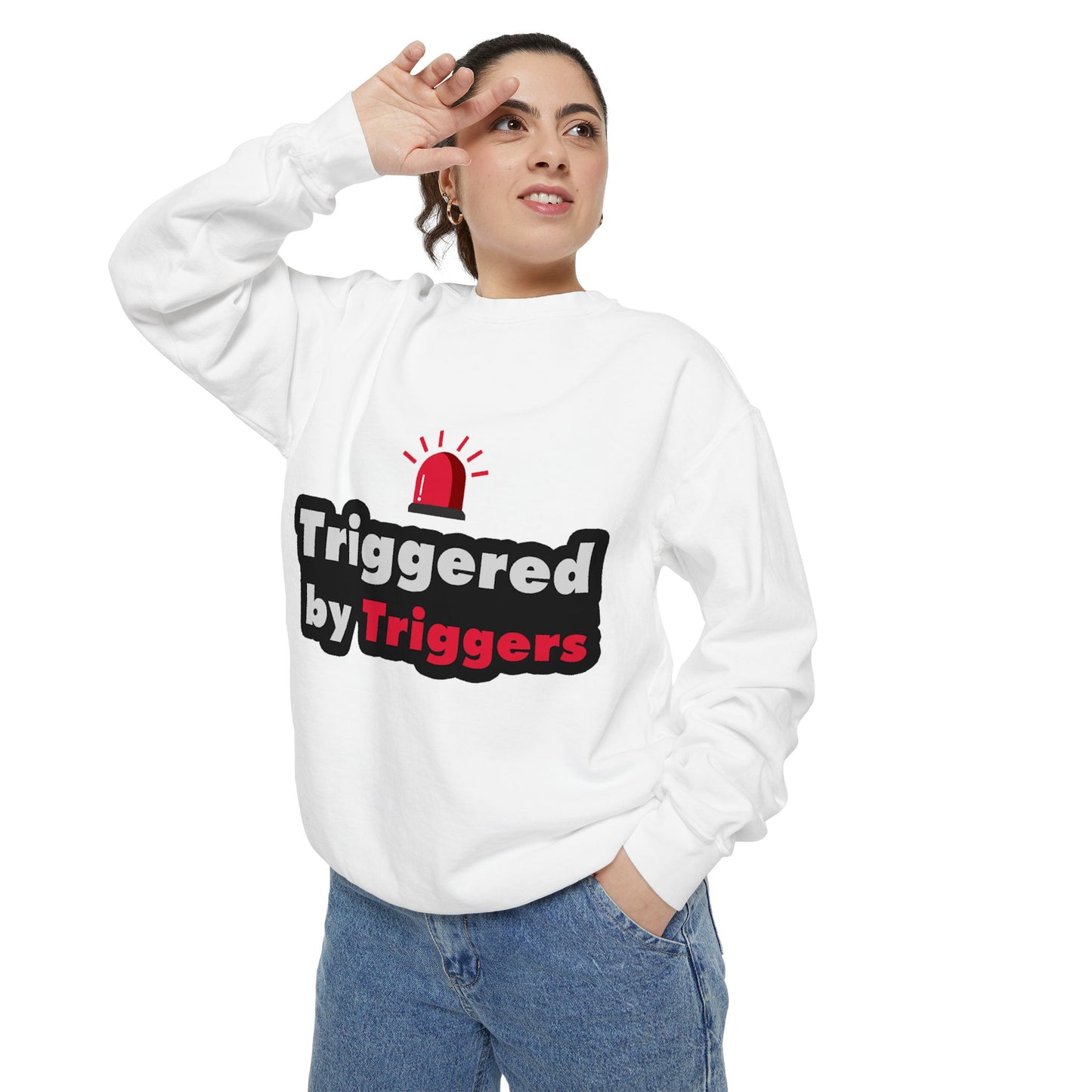Trigger Alert Graphic Sweatshirt - Unisex, Cozy & Fun