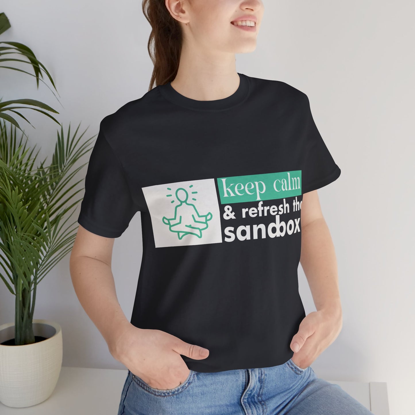 Keep Calm & Refresh the Sandbox Unisex Jersey Tee, Relaxed Fit Shirt, Mindfulness Gift, Casual Style, Summer Wear, Yoga Apparel