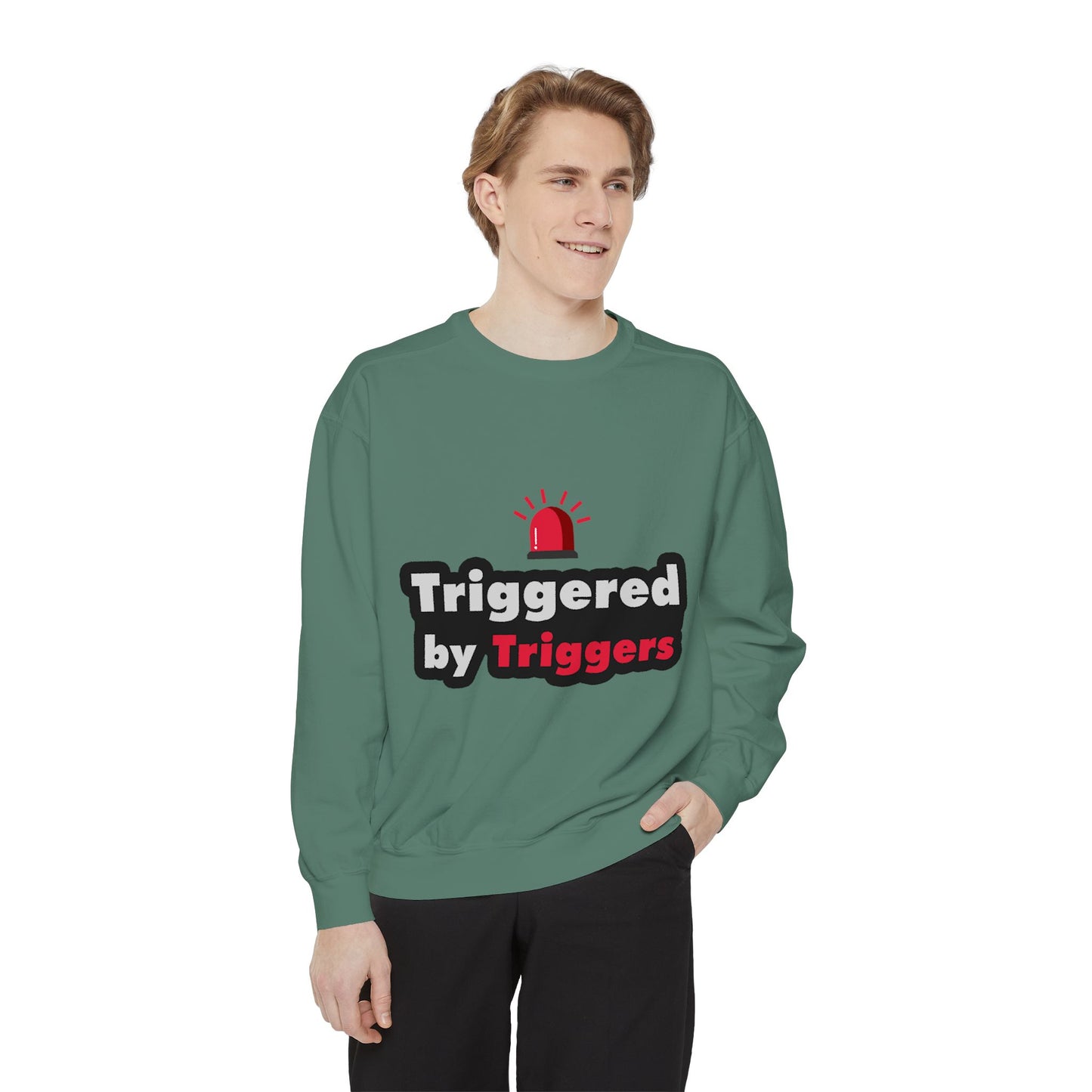 Trigger Alert Graphic Sweatshirt - Unisex, Cozy & Fun