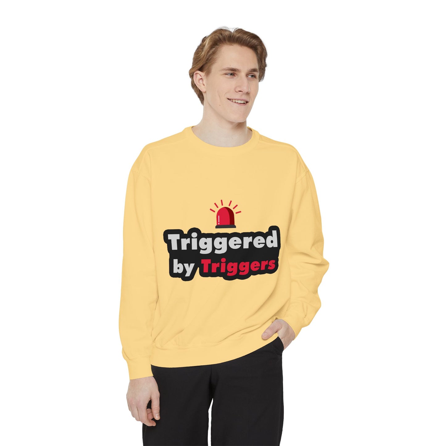 Trigger Alert Graphic Sweatshirt - Unisex, Cozy & Fun