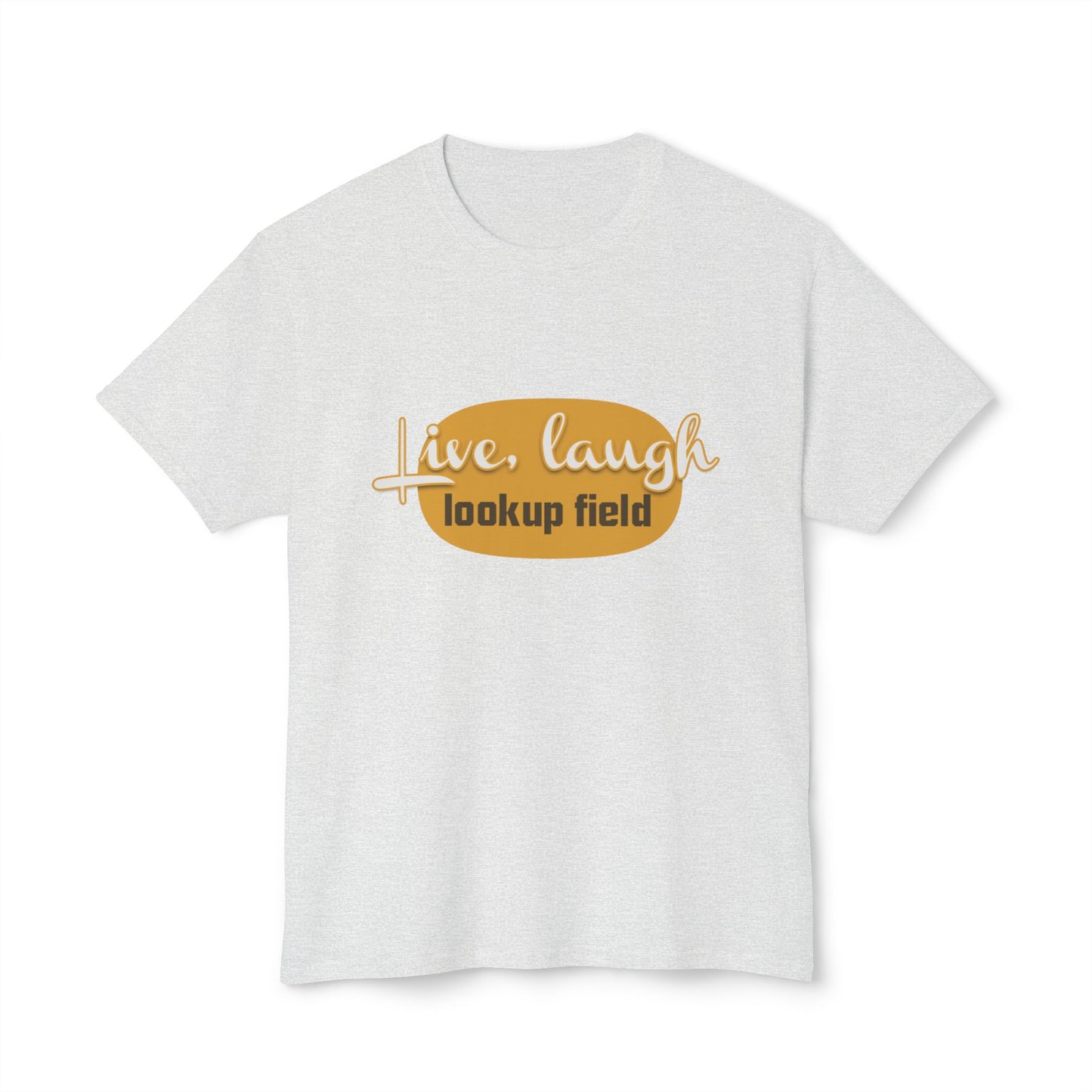 Unisex Graphic T-shirt - 'Live, Laugh, Lookup Field' Tee - Perfect for Casual Outings, Gifts, and Everyday Wear