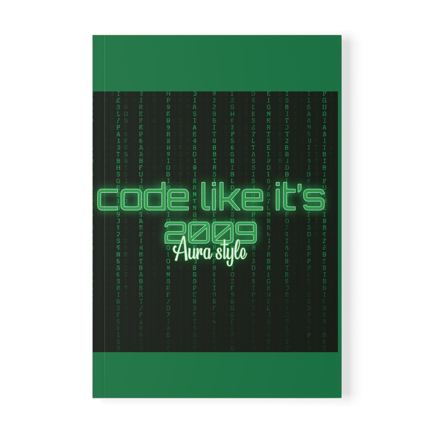 Code Like It's 2009 Softcover Notebook, A5 | Coding Journal, Programmer Gift, Tech Memo Pad, Geeky Stationery, Retro Design