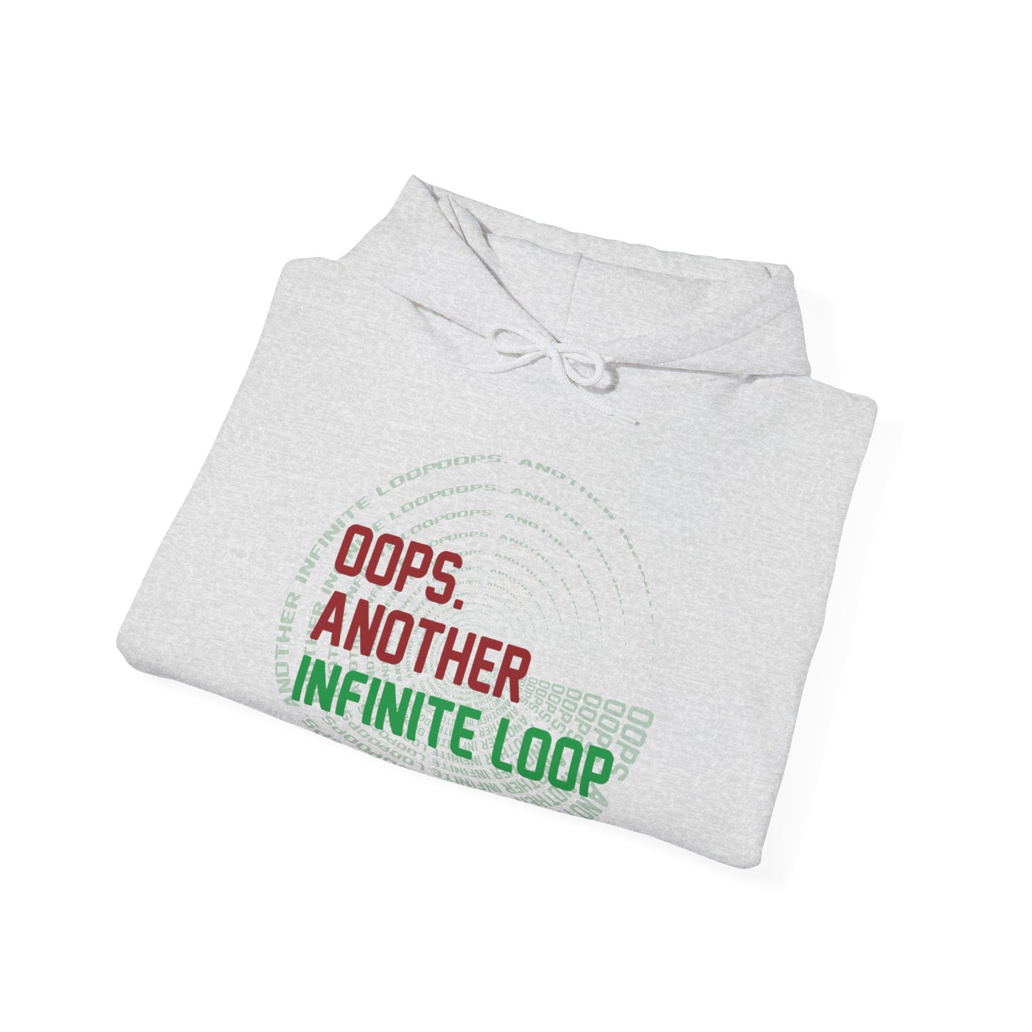 Casual Humor Hoodie - "Oops, Another Infinite Loop" - Unisex Sweatshirt for Programmers, Tech Lovers, Cozy Gift, Autumn Wear, Funny Gift