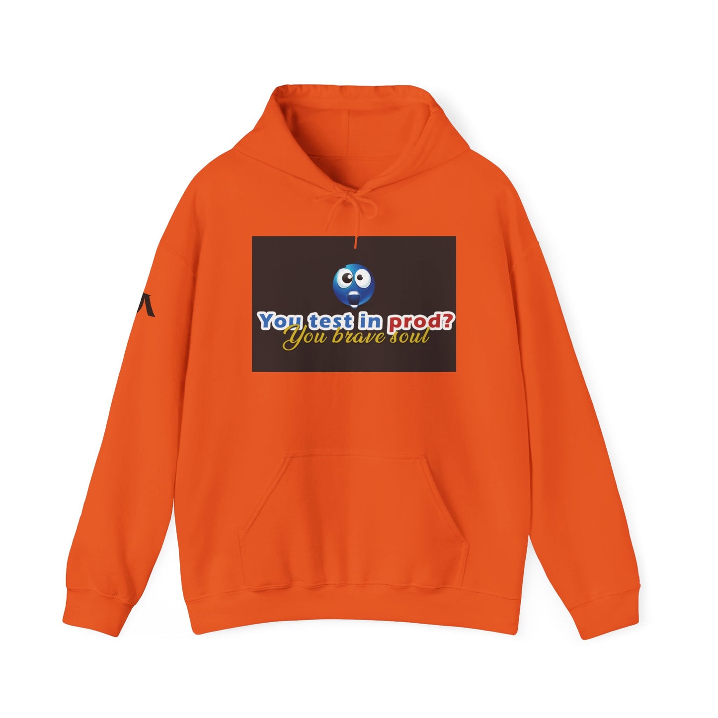 You Test in Prod Unisex Hooded Sweatshirt - Funny Software Developer Gift