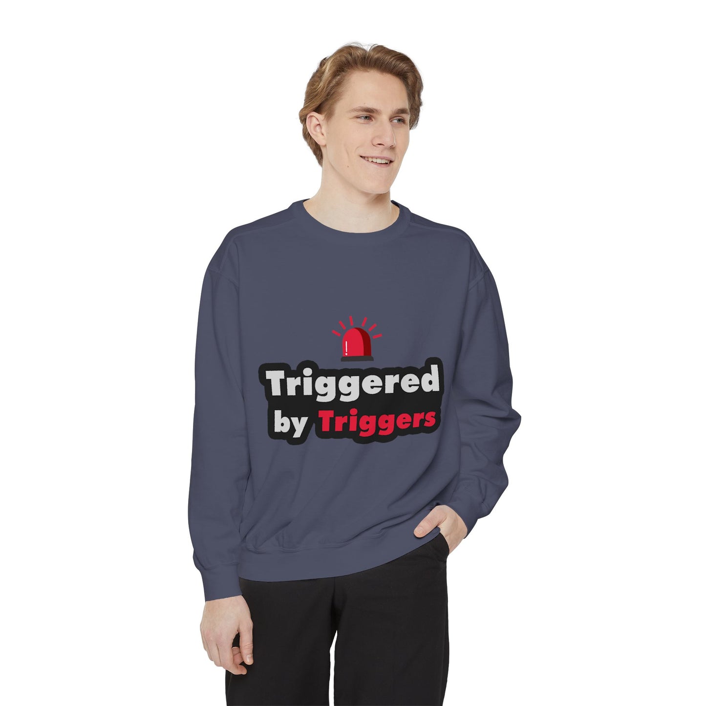 Trigger Alert Graphic Sweatshirt - Unisex, Cozy & Fun