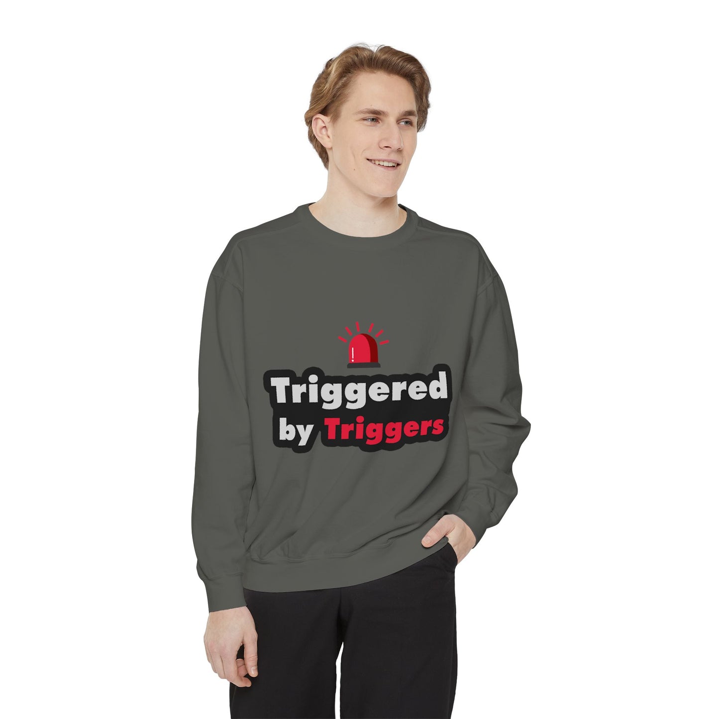 Trigger Alert Graphic Sweatshirt - Unisex, Cozy & Fun