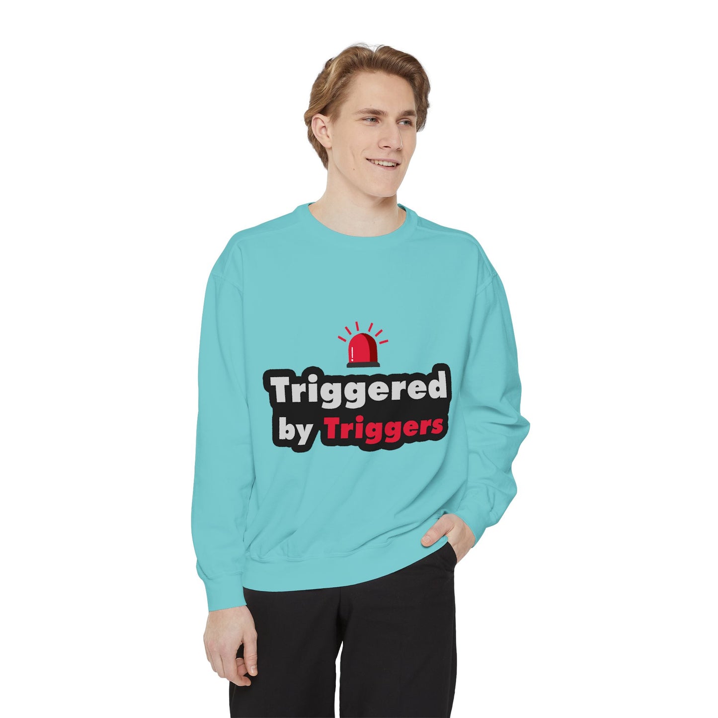 Trigger Alert Graphic Sweatshirt - Unisex, Cozy & Fun