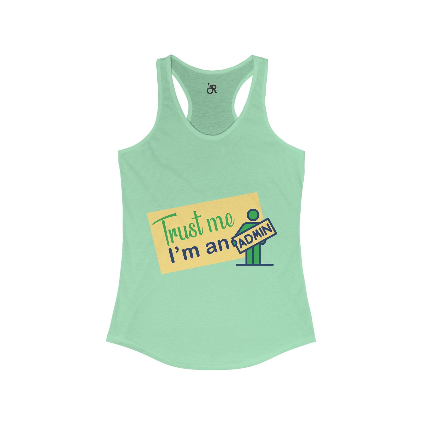 Trust Me, I'm an Admin Racerback Tank | Funny Geeky Gift for Women, Tech Humor Tee, Casual Summer Top, Perfect for Admins and IT Pros