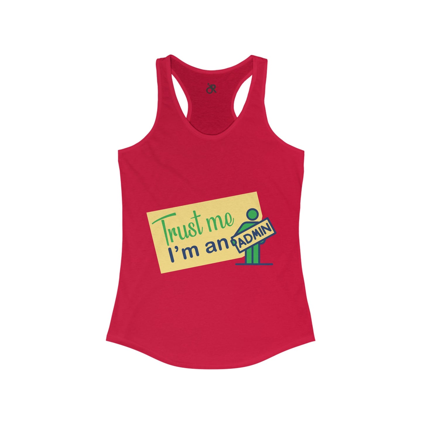 Trust Me, I'm an Admin Racerback Tank | Funny Geeky Gift for Women, Tech Humor Tee, Casual Summer Top, Perfect for Admins and IT Pros