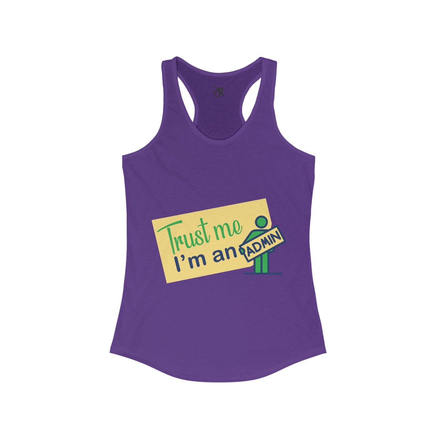 Trust Me, I'm an Admin Racerback Tank | Funny Geeky Gift for Women, Tech Humor Tee, Casual Summer Top, Perfect for Admins and IT Pros