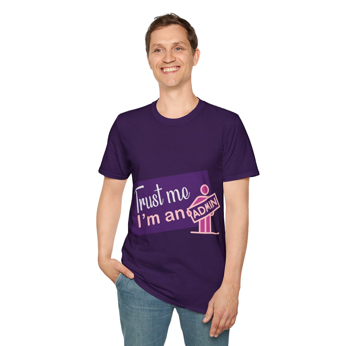 Trust Me I'm an Admin Unisex T-Shirt, Ideal for Techies, Gifts for IT Professionals, Casual Wear, Funny Office Shirt, Geek Humor Tee
