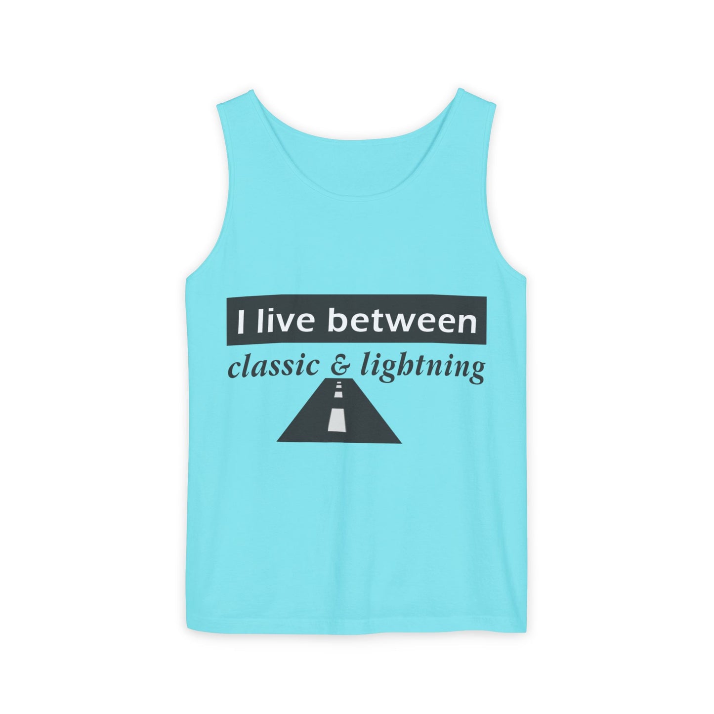 Unisex Graphic Tank Top - 'I Live Between Classic & Lightning'
