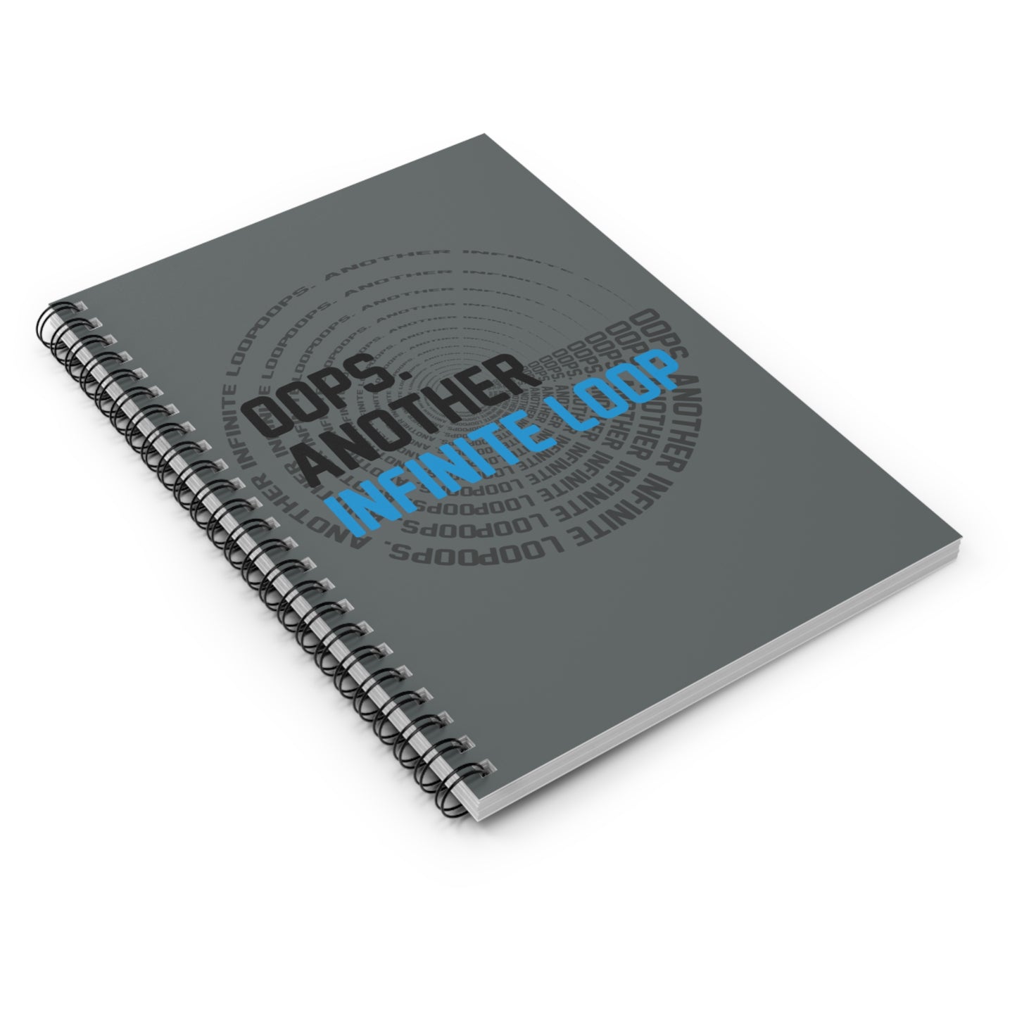 Spiral Notebook - Infinite Loop Humor for Tech Lovers, Geeky Gifts, Study Essential, Office Supplies, Programming Journal