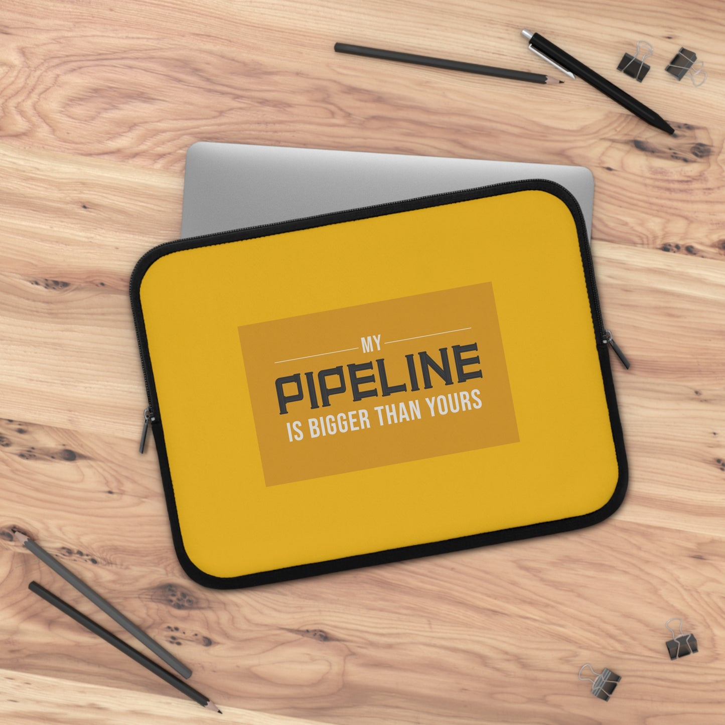 Bold Laptop Sleeve - My Pipeline Is Bigger Than Yours, Tech Gift, Funny Laptop Case, Office Accessory, Unique Gift for Him