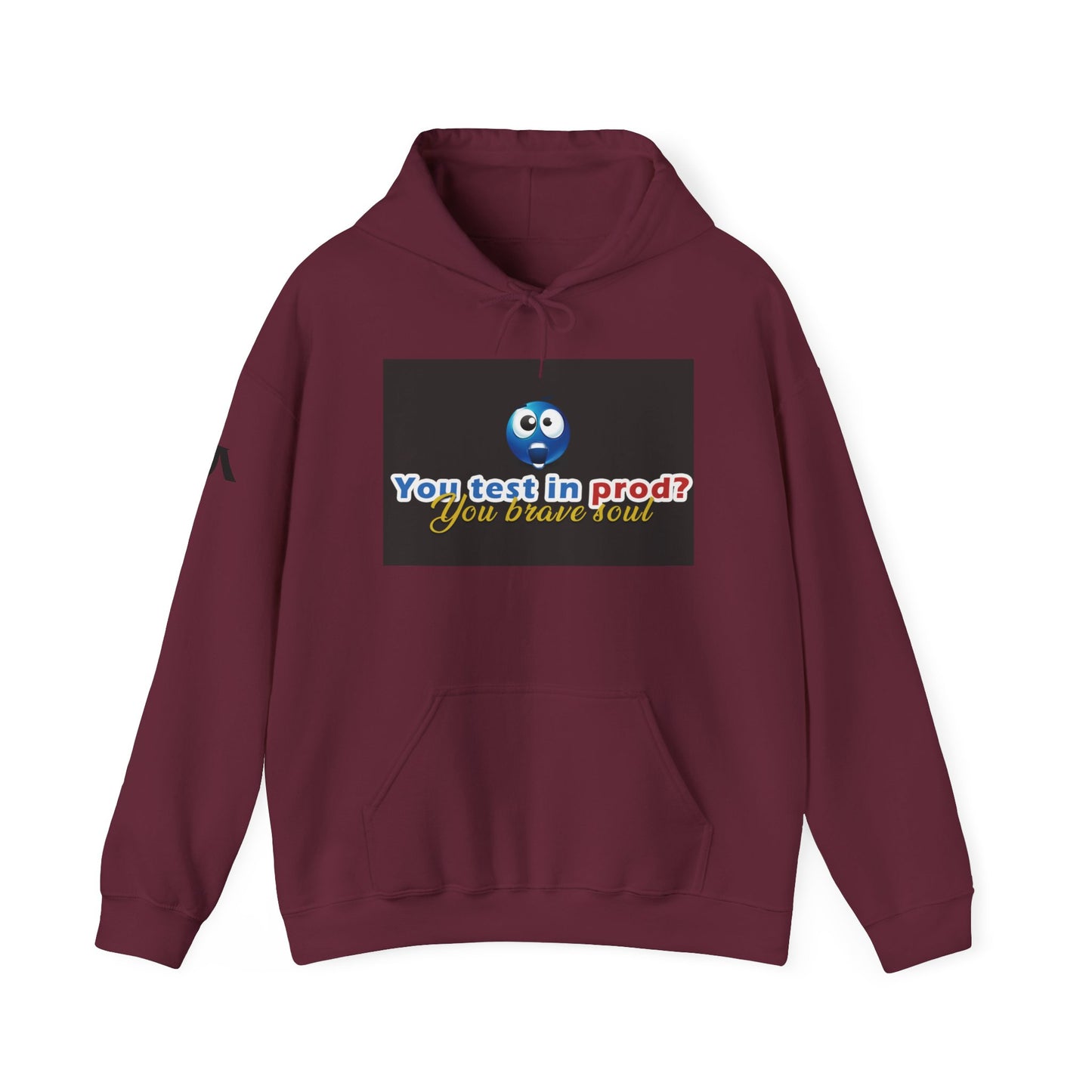 You Test in Prod Unisex Hooded Sweatshirt - Funny Software Developer Gift