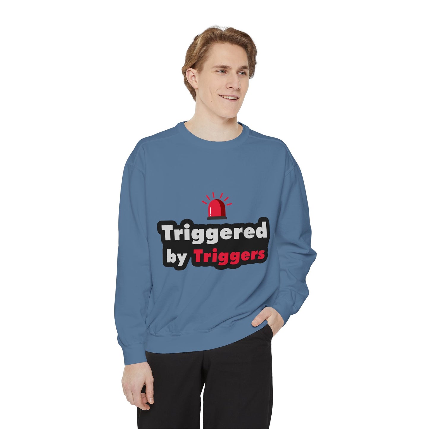 Trigger Alert Graphic Sweatshirt - Unisex, Cozy & Fun
