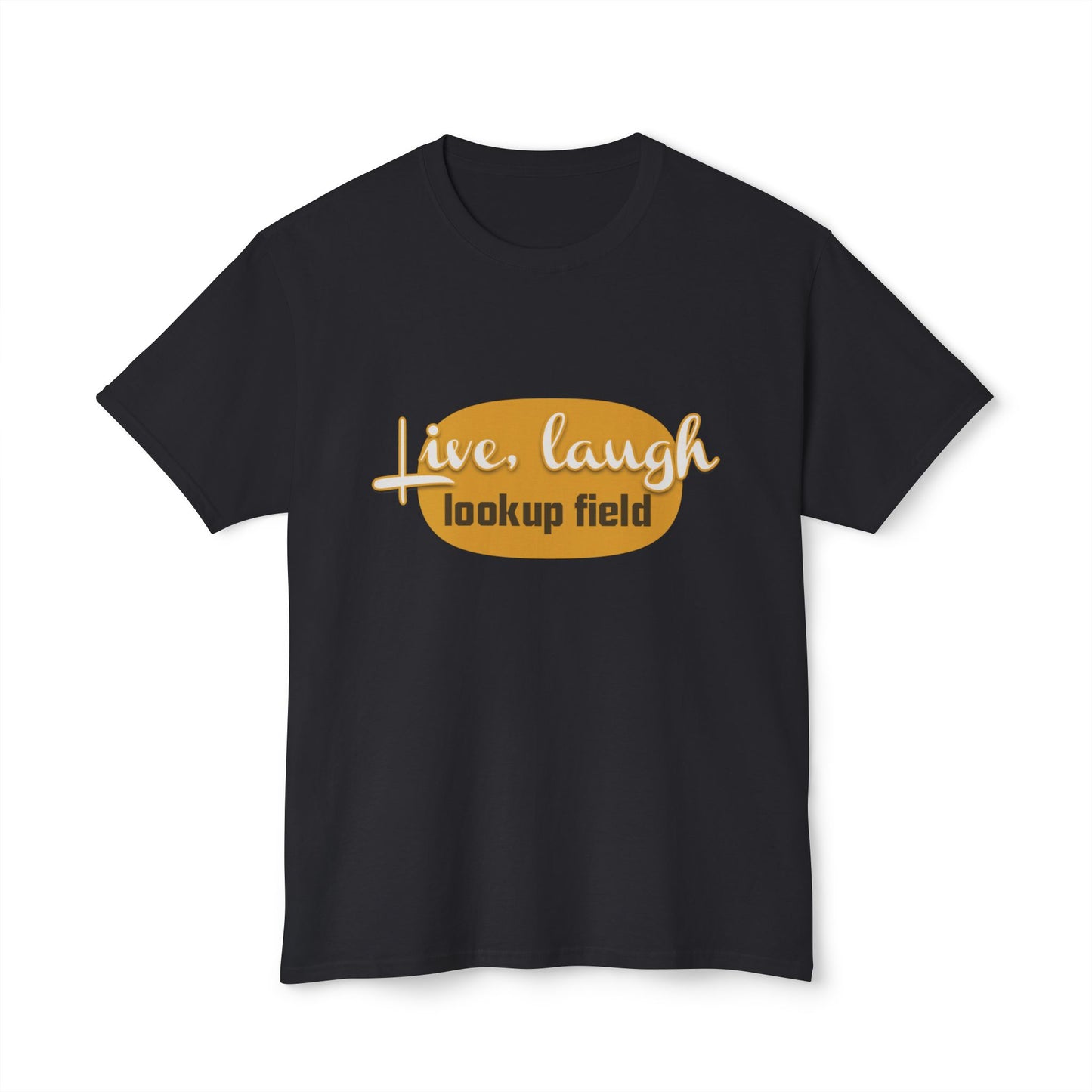 Unisex Graphic T-shirt - 'Live, Laugh, Lookup Field' Tee - Perfect for Casual Outings, Gifts, and Everyday Wear