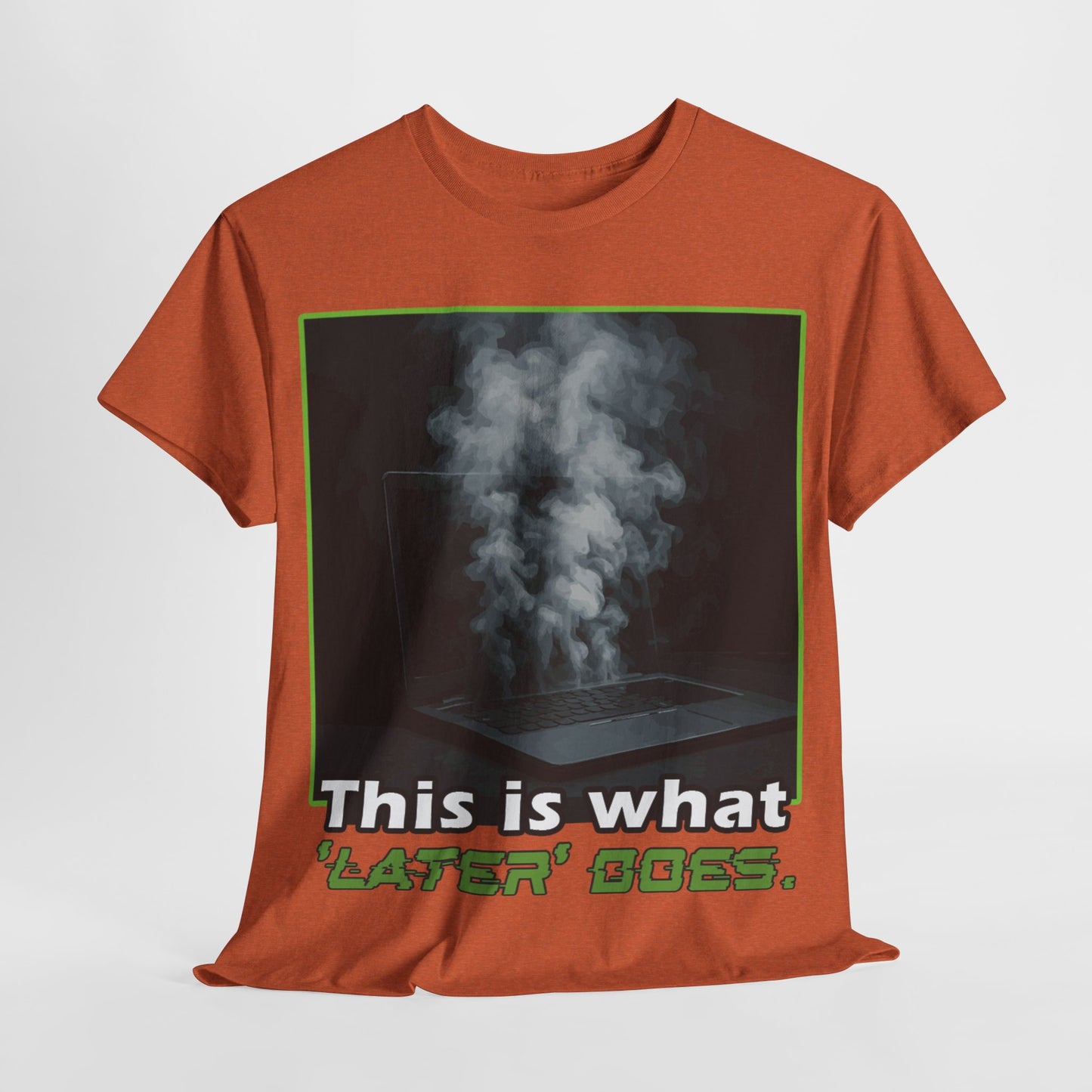 Unisex Heavy Cotton Tee - This is what 'LATER' DOSE.  Funny Shirt, Gift for Friends, Casual Wear, Statement Tee, Birthday Gift