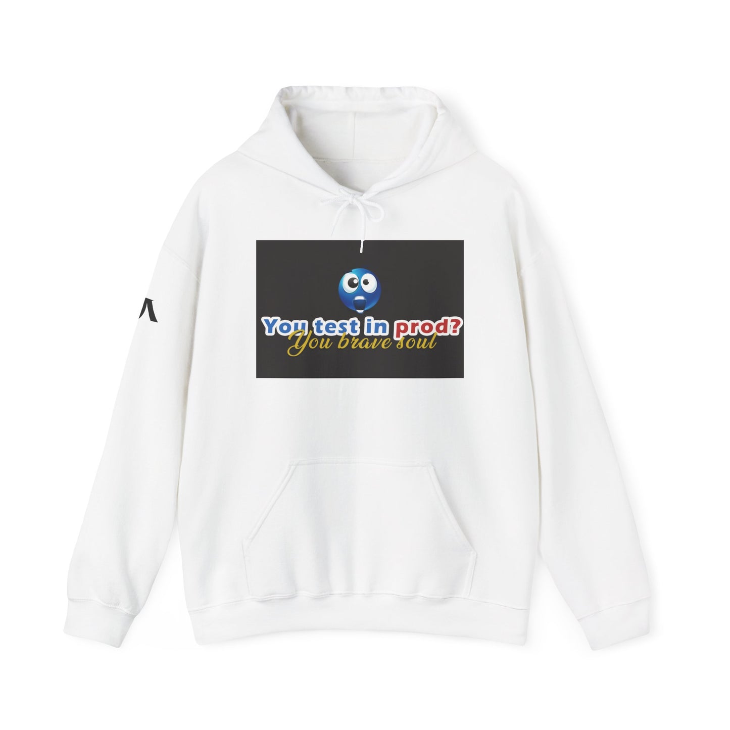 You Test in Prod Unisex Hooded Sweatshirt - Funny Software Developer Gift