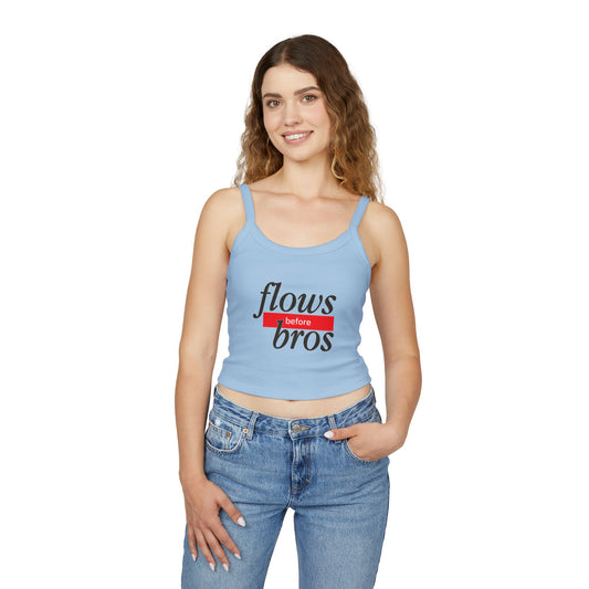 Women's Spaghetti Strap Tank Top with 'Flows Before Bros' Design - Casual Summer Wear, Gift for Friends, Fun Party Top, Cute Layering [...]