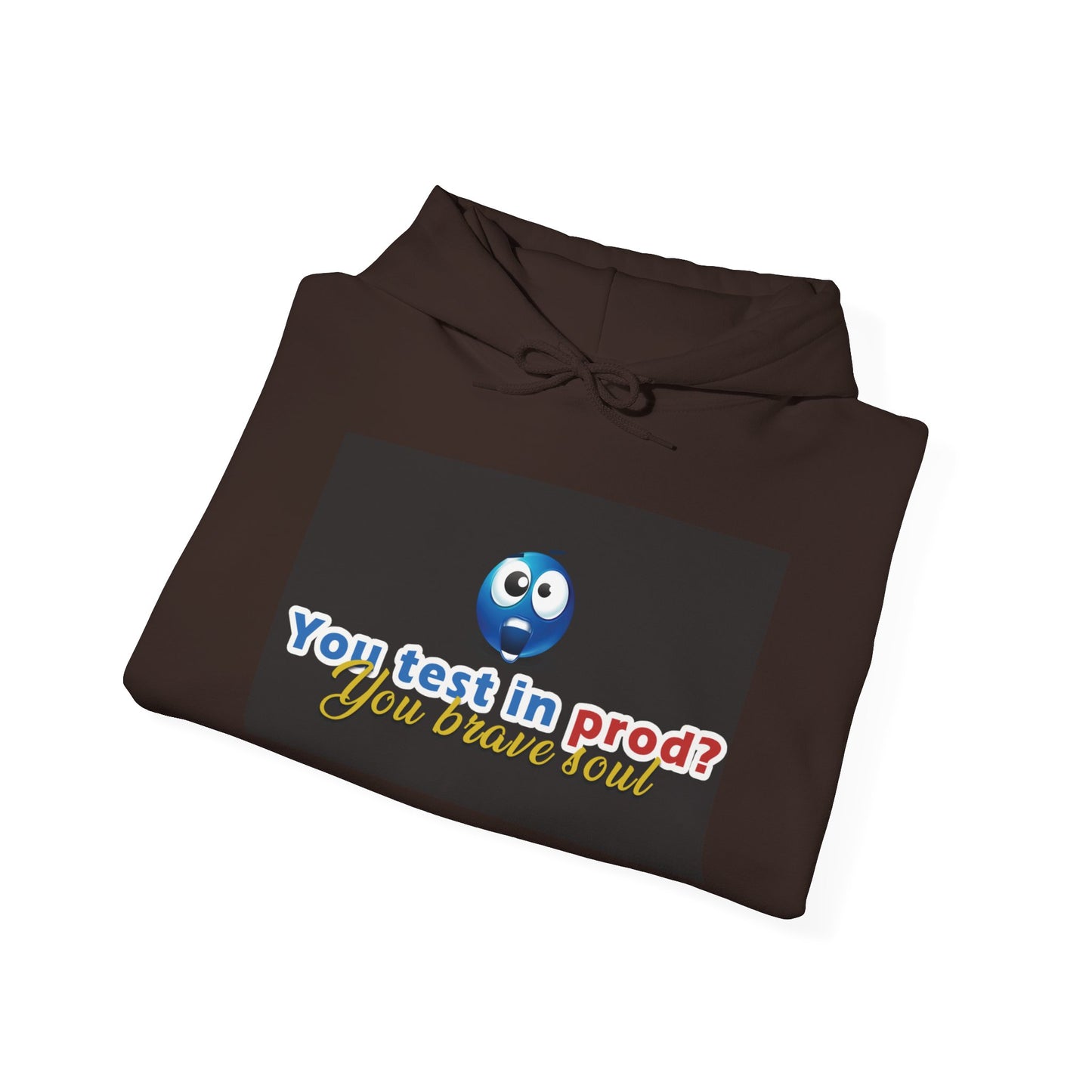 You Test in Prod Unisex Hooded Sweatshirt - Funny Software Developer Gift
