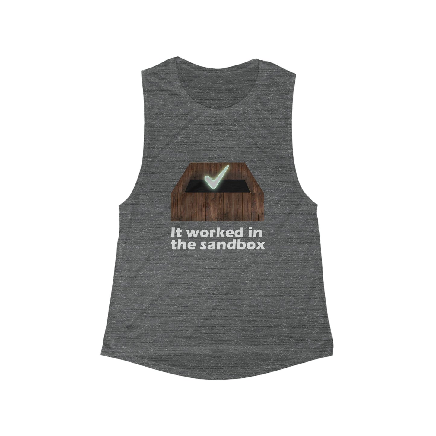 Funny Women's Flowy Muscle Tank - It Worked in the Sandbox | Casual Summer Top, Gift for Gamers, Workout Tank, Graphic Tee, Beach Wear