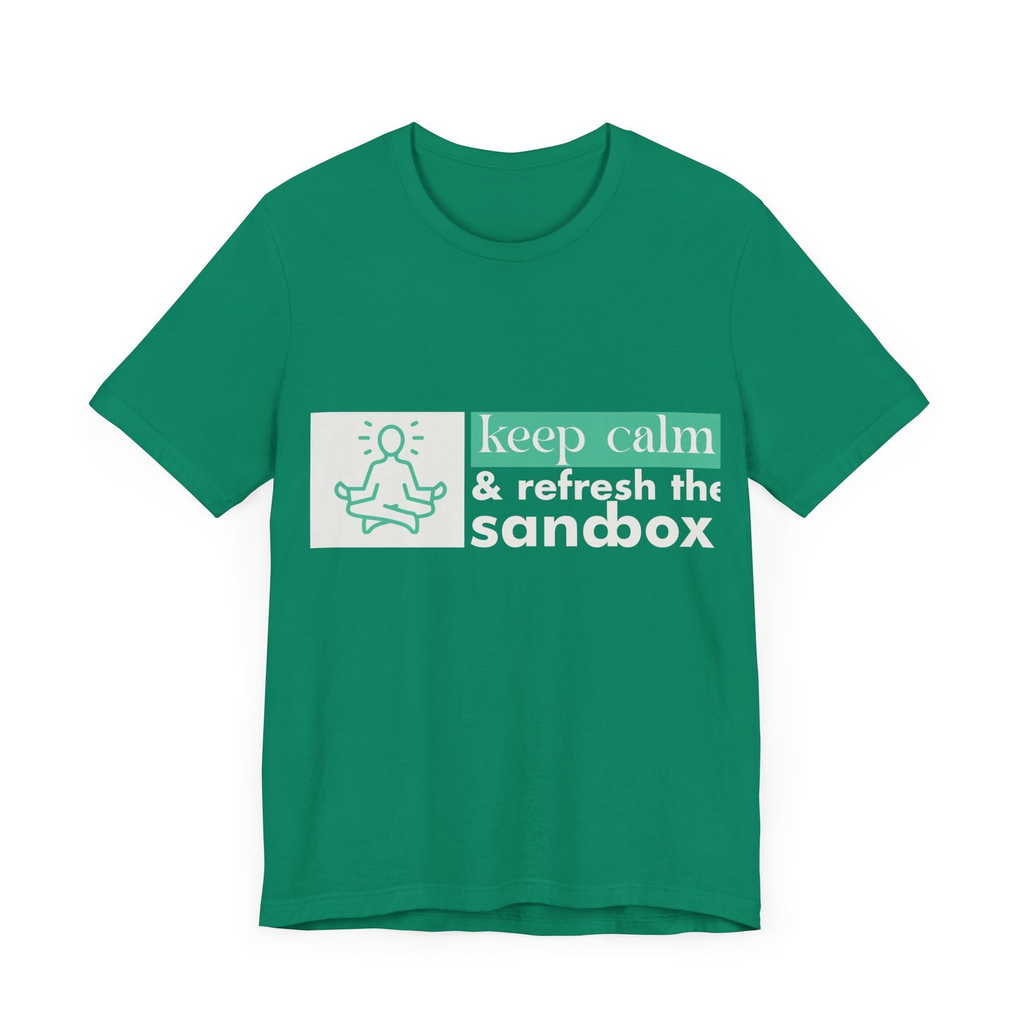 Keep Calm & Refresh the Sandbox Unisex Jersey Tee, Relaxed Fit Shirt, Mindfulness Gift, Casual Style, Summer Wear, Yoga Apparel