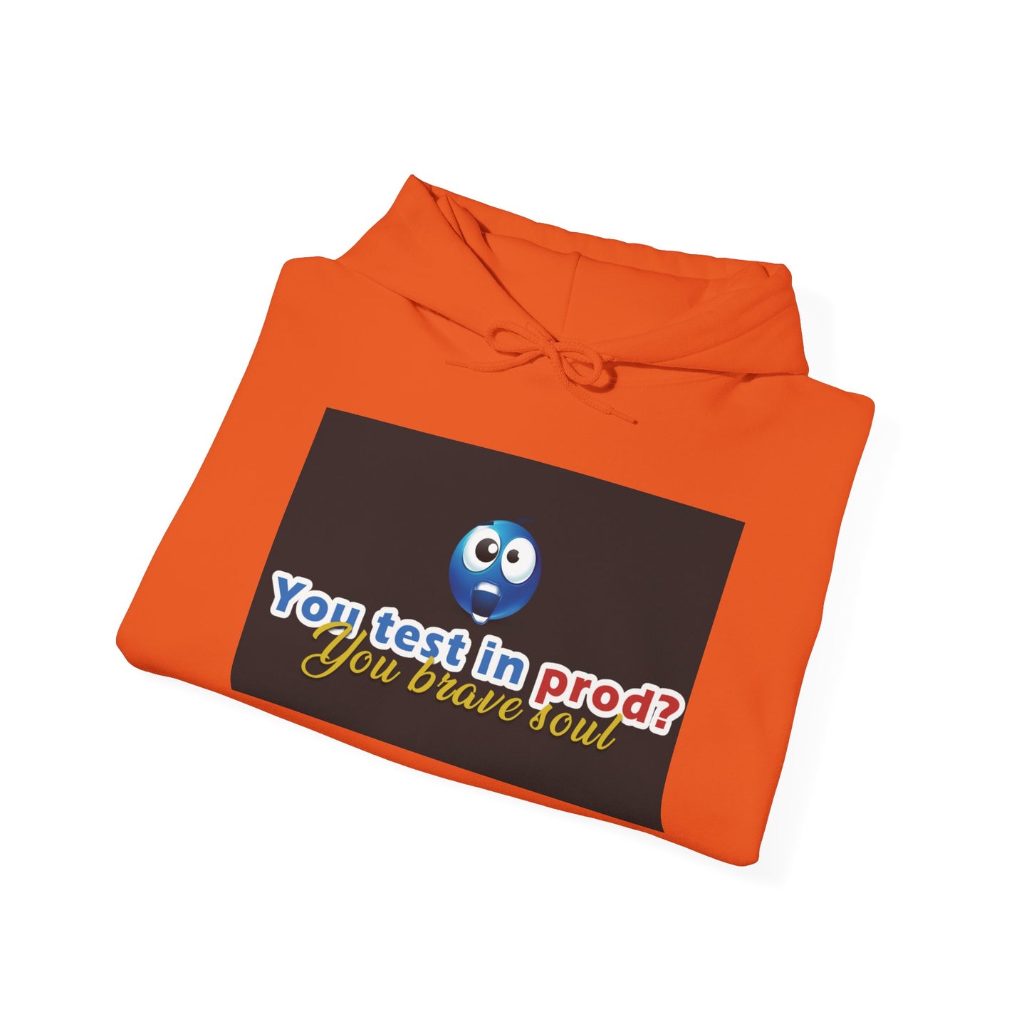 You Test in Prod Unisex Hooded Sweatshirt - Funny Software Developer Gift