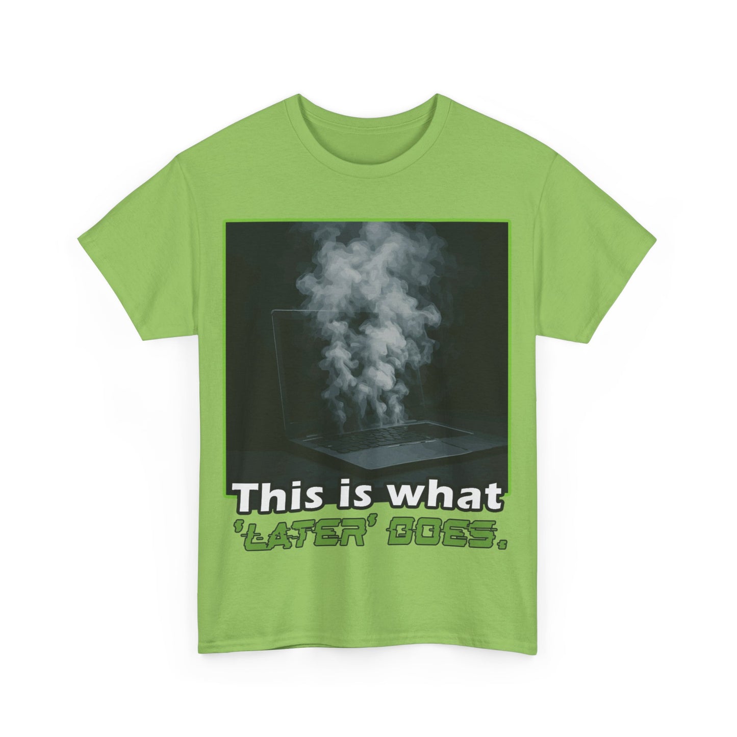 Unisex Heavy Cotton Tee - This is what 'LATER' DOSE.  Funny Shirt, Gift for Friends, Casual Wear, Statement Tee, Birthday Gift