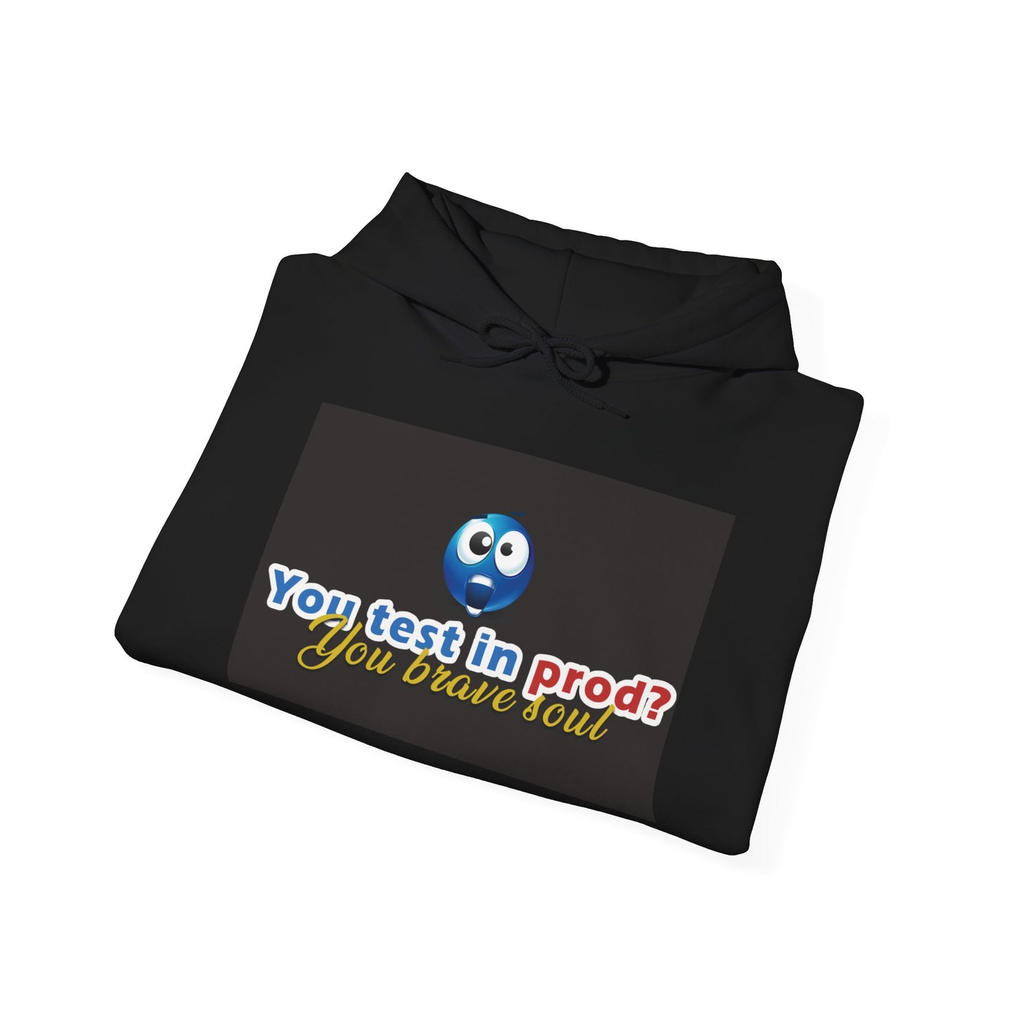 You Test in Prod Unisex Hooded Sweatshirt - Funny Software Developer Gift
