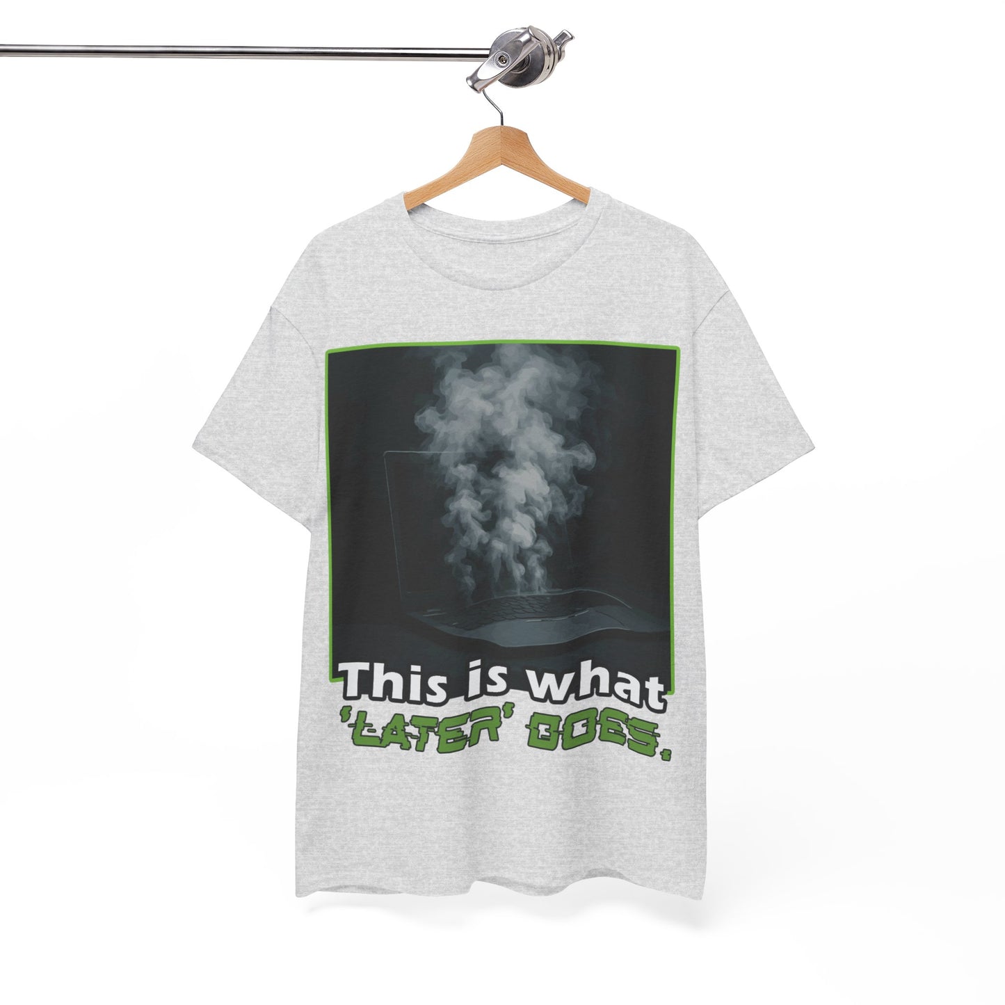 Unisex Heavy Cotton Tee - This is what 'LATER' DOSE.  Funny Shirt, Gift for Friends, Casual Wear, Statement Tee, Birthday Gift