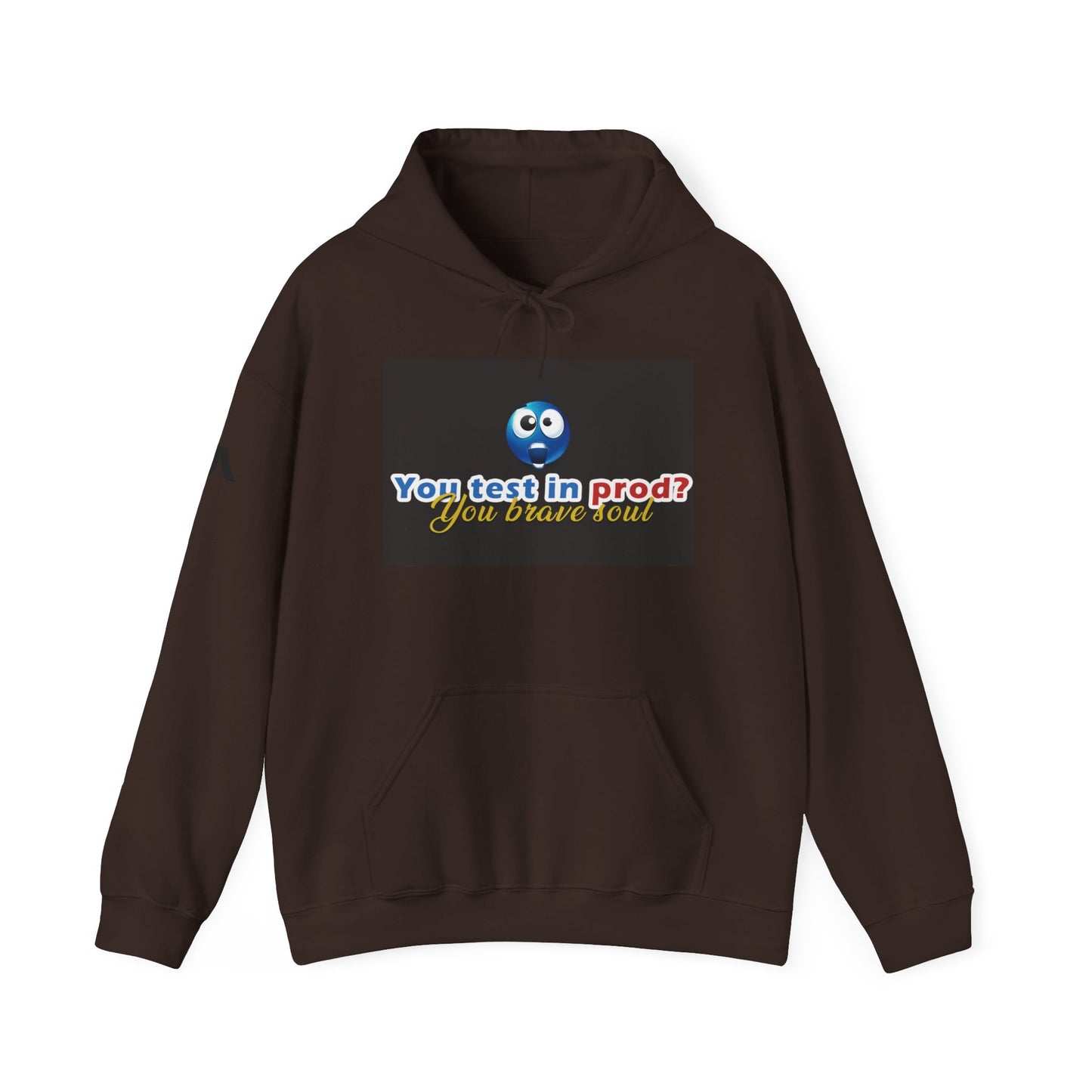 You Test in Prod Unisex Hooded Sweatshirt - Funny Software Developer Gift
