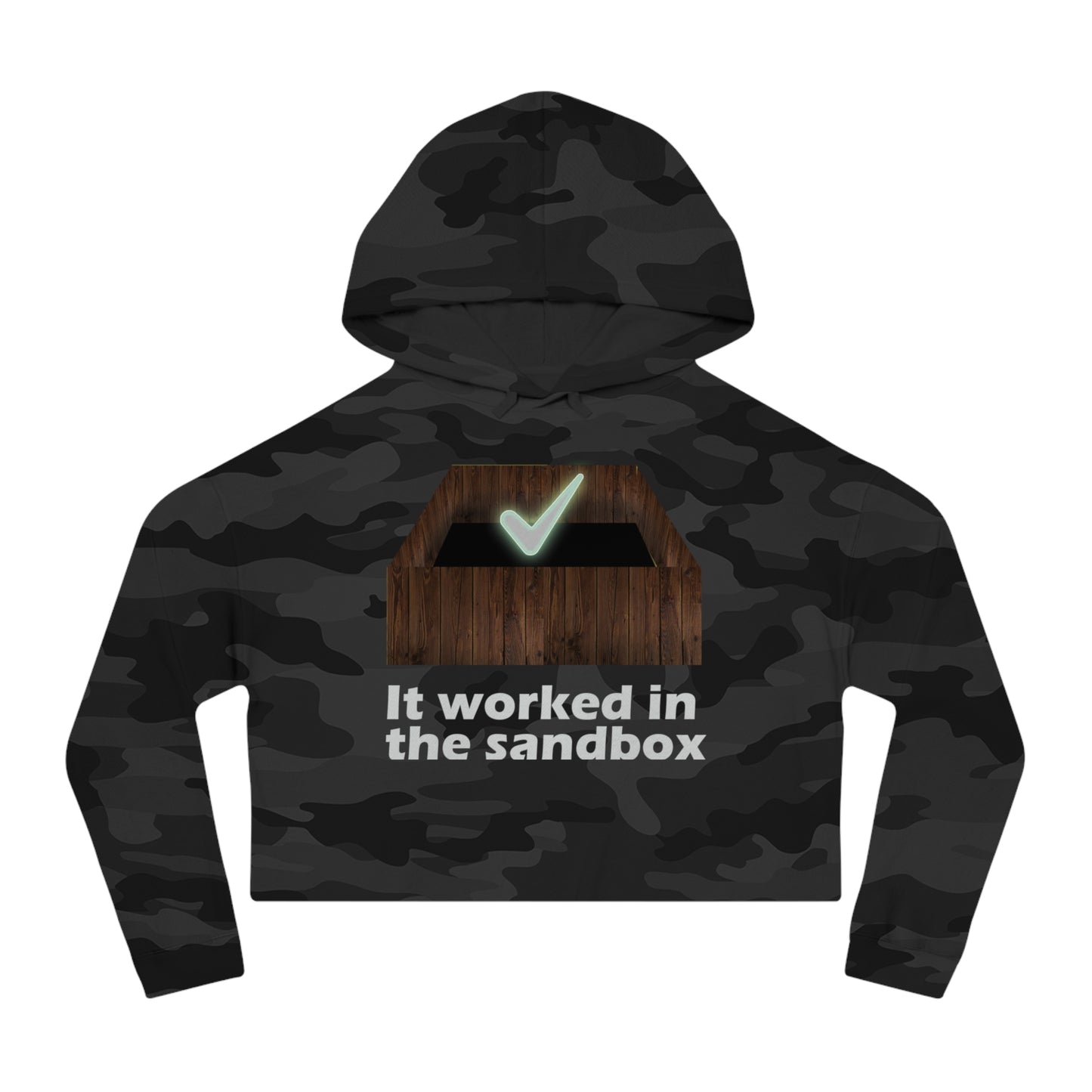 Cropped Hooded Sweatshirt - "It Worked in the Sandbox" - Trendy Women's Pullover