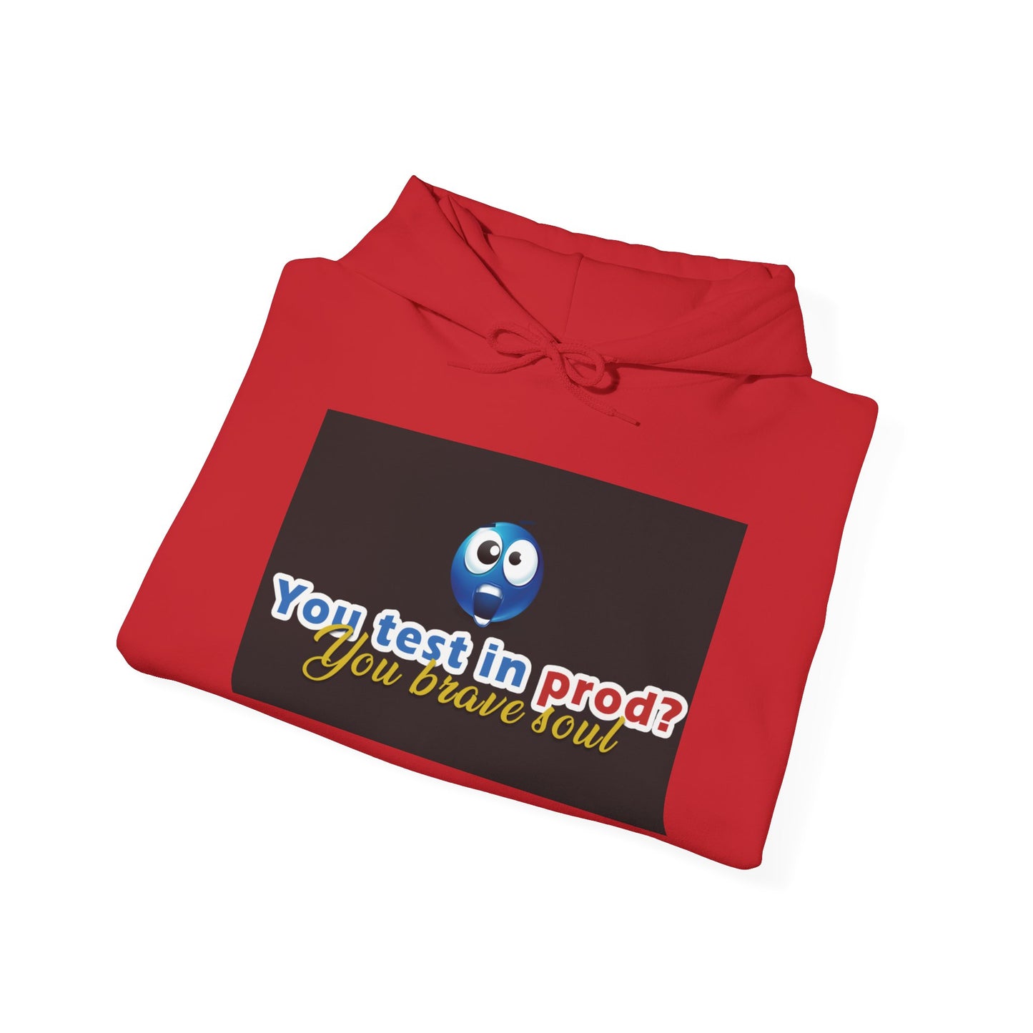 You Test in Prod Unisex Hooded Sweatshirt - Funny Software Developer Gift