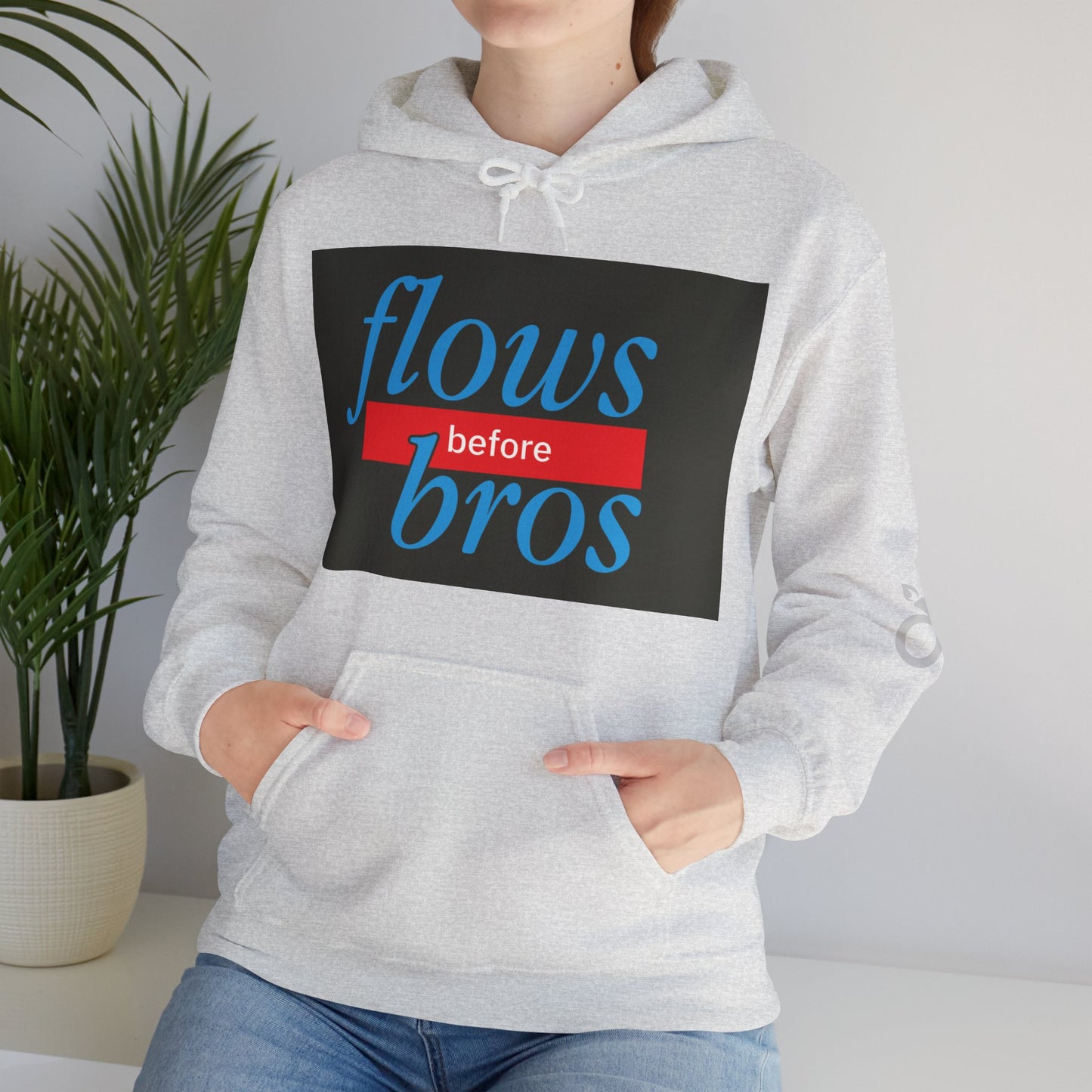 Trendy Hoodie with 'flows before bros' Design, Unisex Sweatshirt, Casual Wear, Gift for Friends, Everyday Comfort