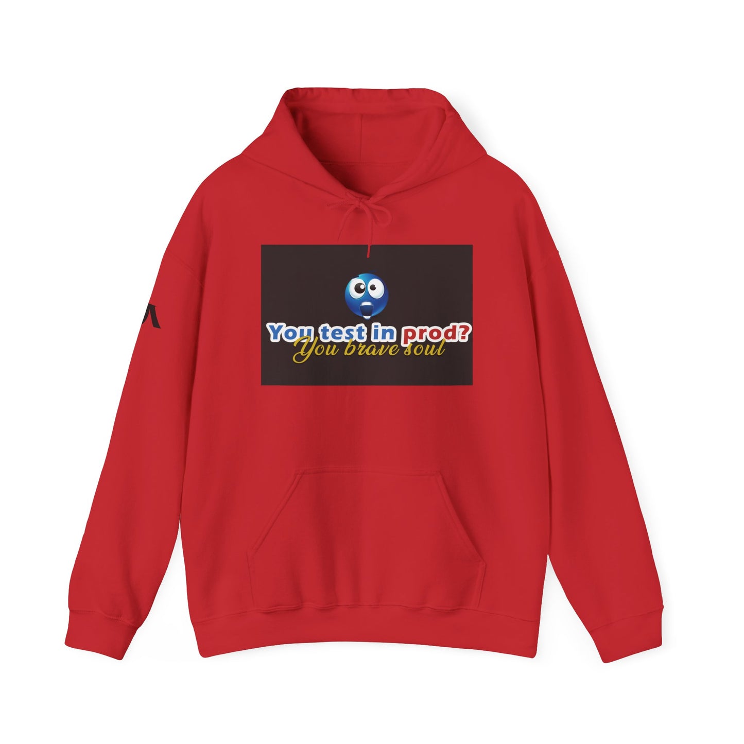 You Test in Prod Unisex Hooded Sweatshirt - Funny Software Developer Gift