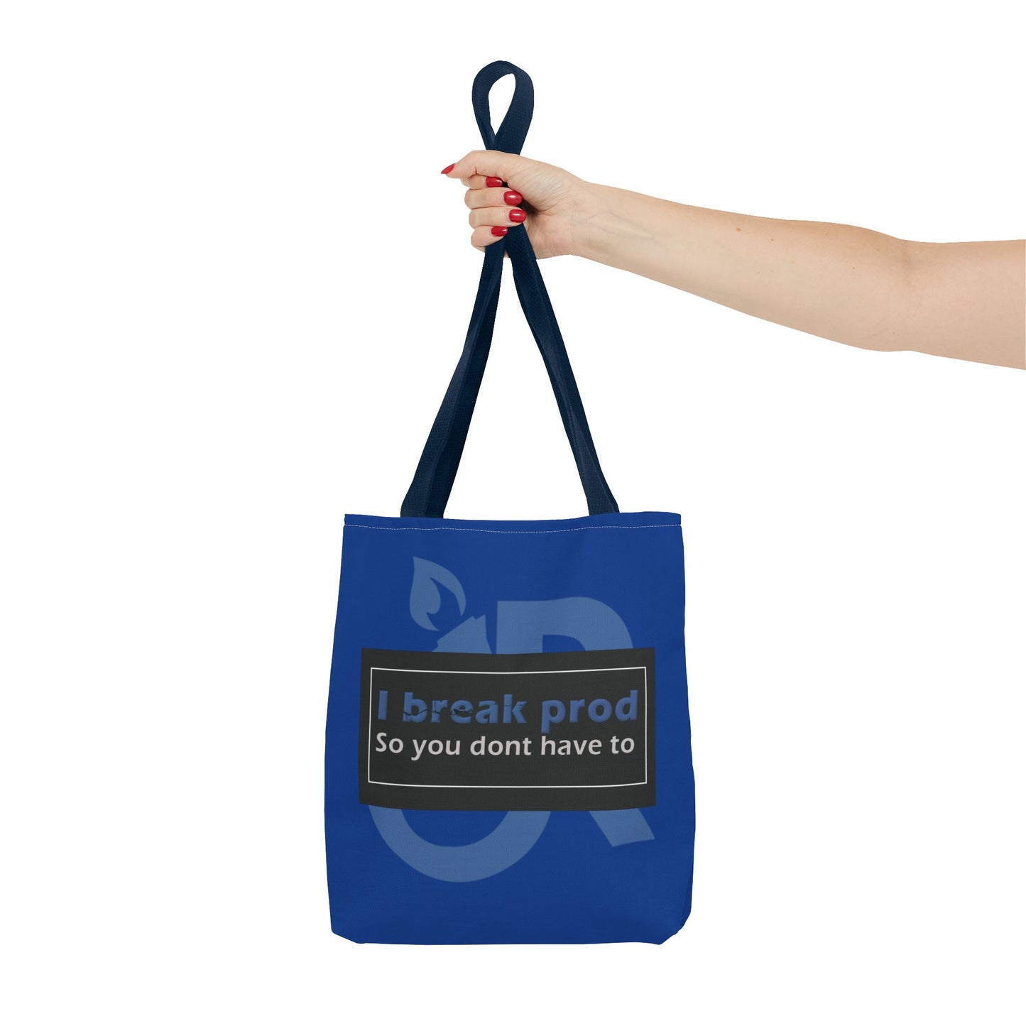 Blue Tote Bag - "I Break Prod So You Don’t Have To" - Ideal for Everyday Use, Gifts, Shopping, and Travel