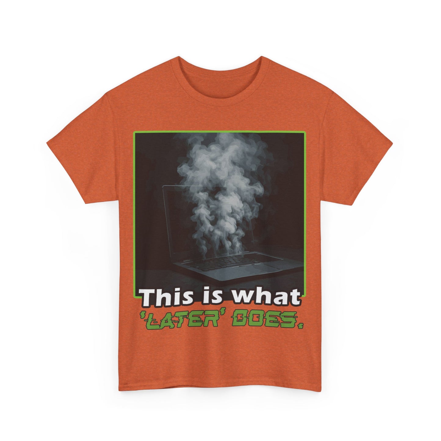 Unisex Heavy Cotton Tee - This is what 'LATER' DOSE.  Funny Shirt, Gift for Friends, Casual Wear, Statement Tee, Birthday Gift
