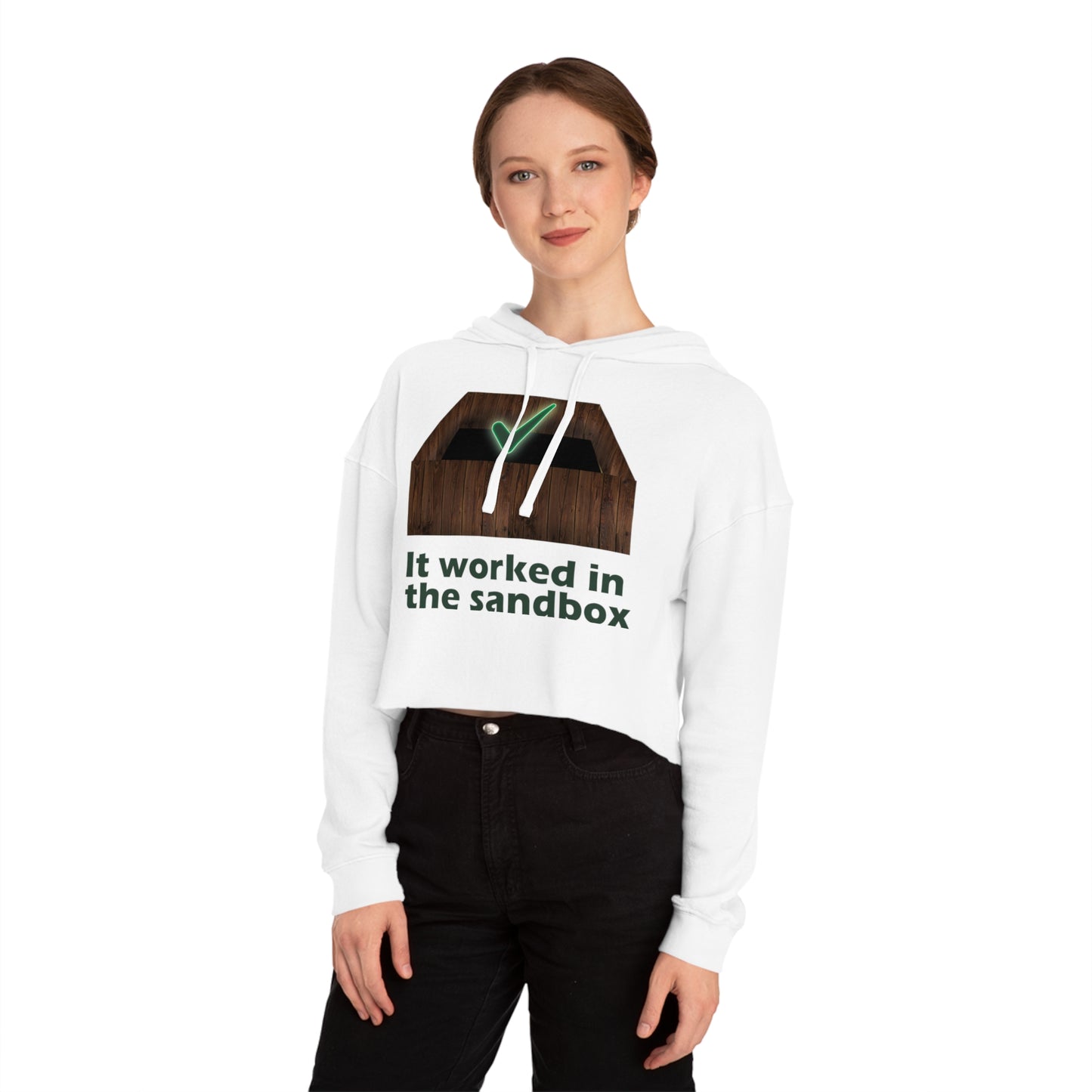 Cropped Hooded Sweatshirt - "It Worked in the Sandbox" - Trendy Women's Pullover