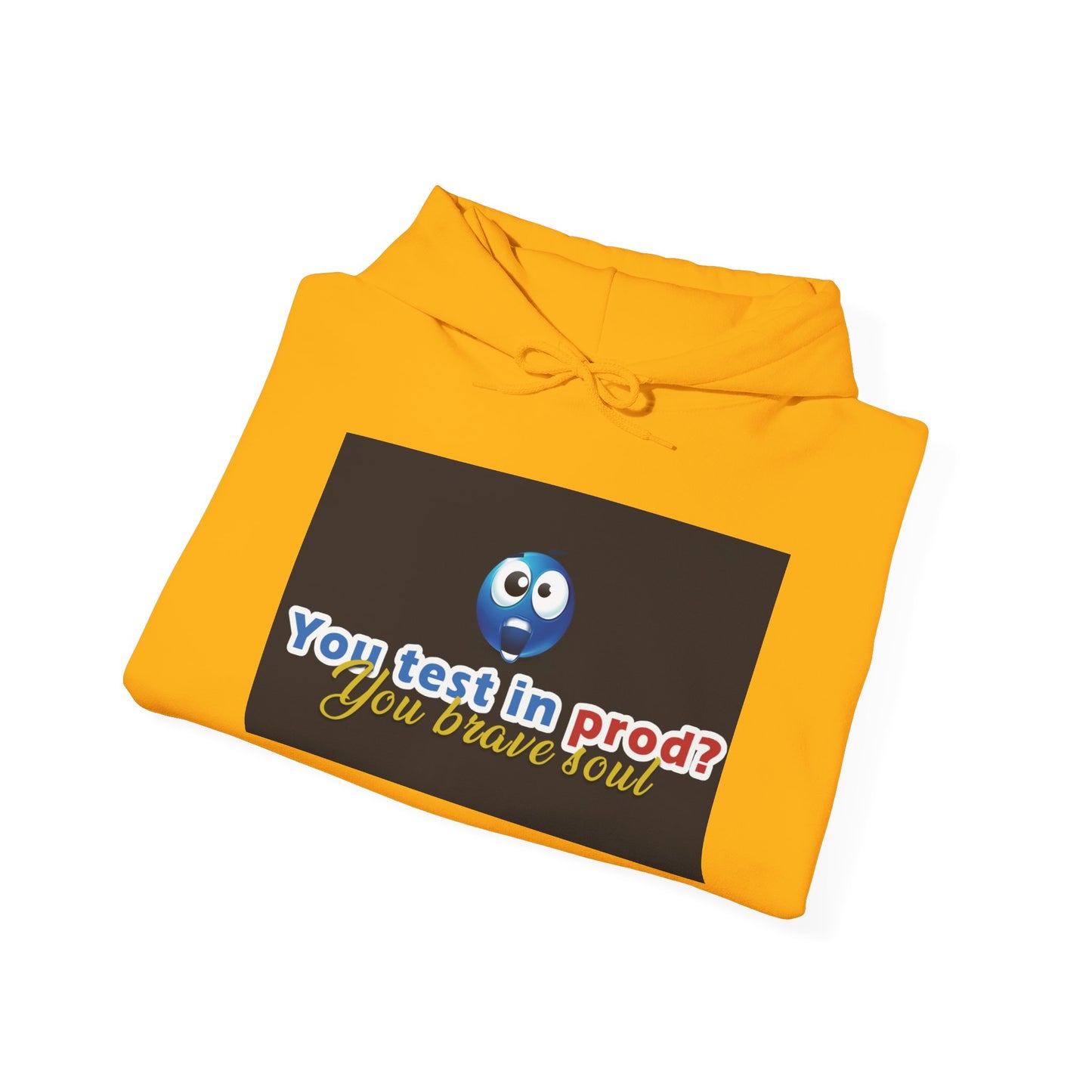 You Test in Prod Unisex Hooded Sweatshirt - Funny Software Developer Gift