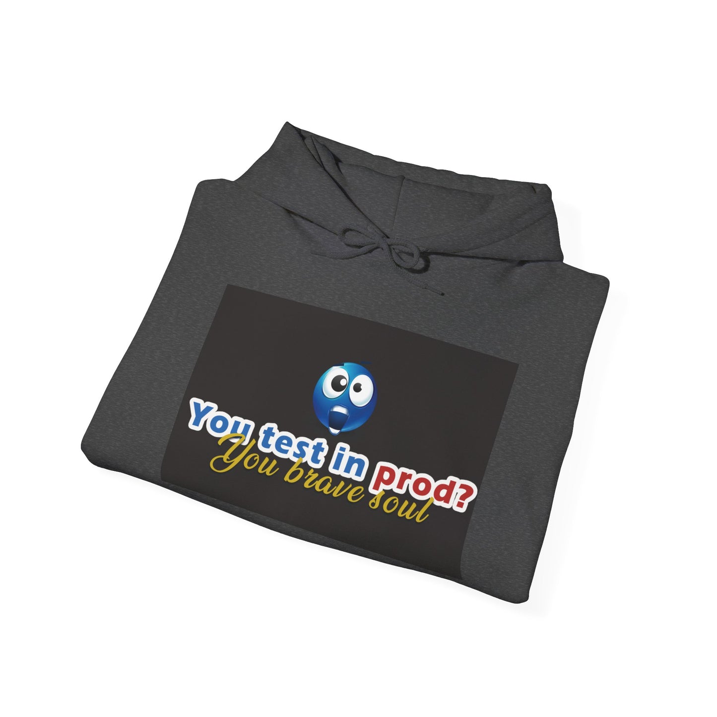 You Test in Prod Unisex Hooded Sweatshirt - Funny Software Developer Gift