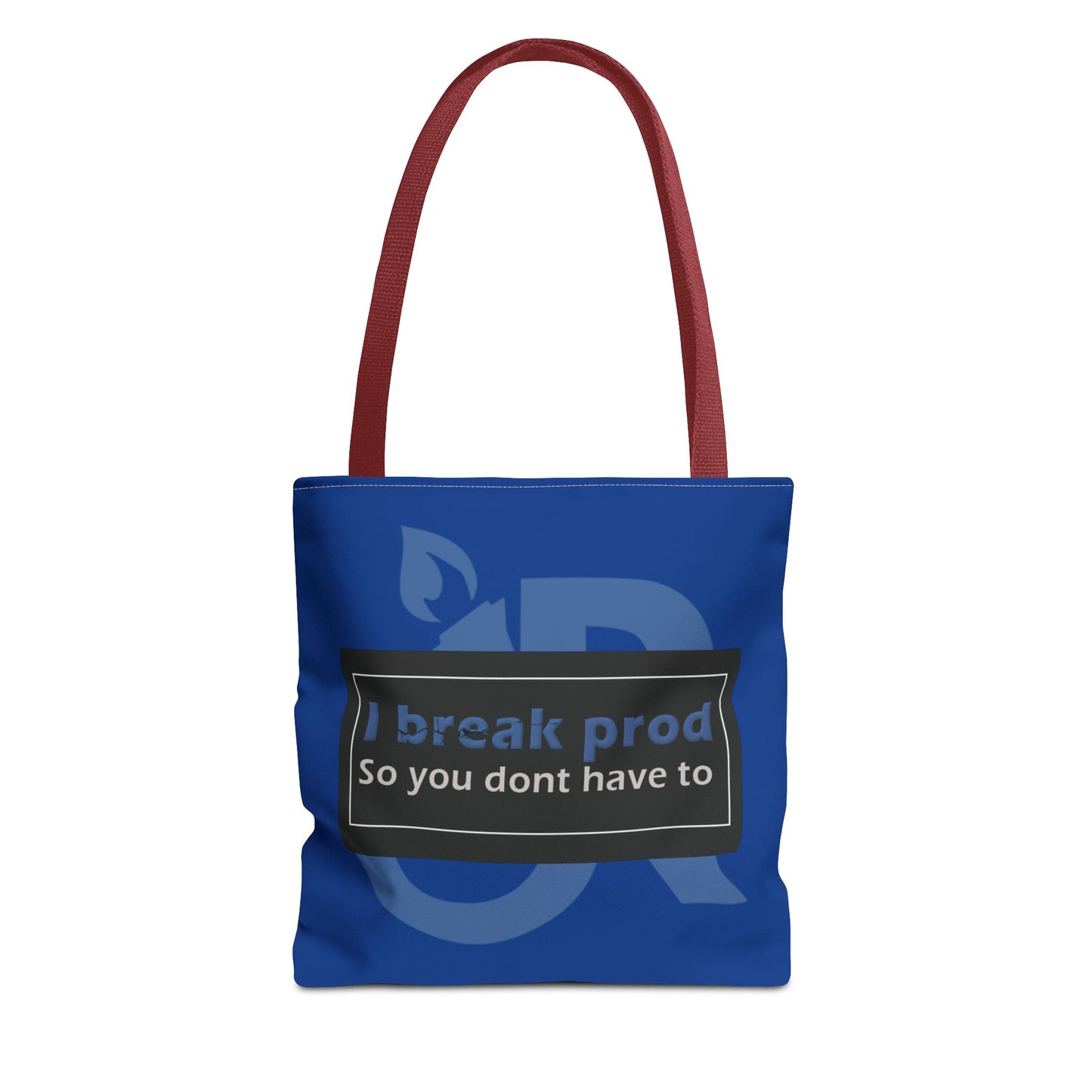 Blue Tote Bag - "I Break Prod So You Don’t Have To" - Ideal for Everyday Use, Gifts, Shopping, and Travel
