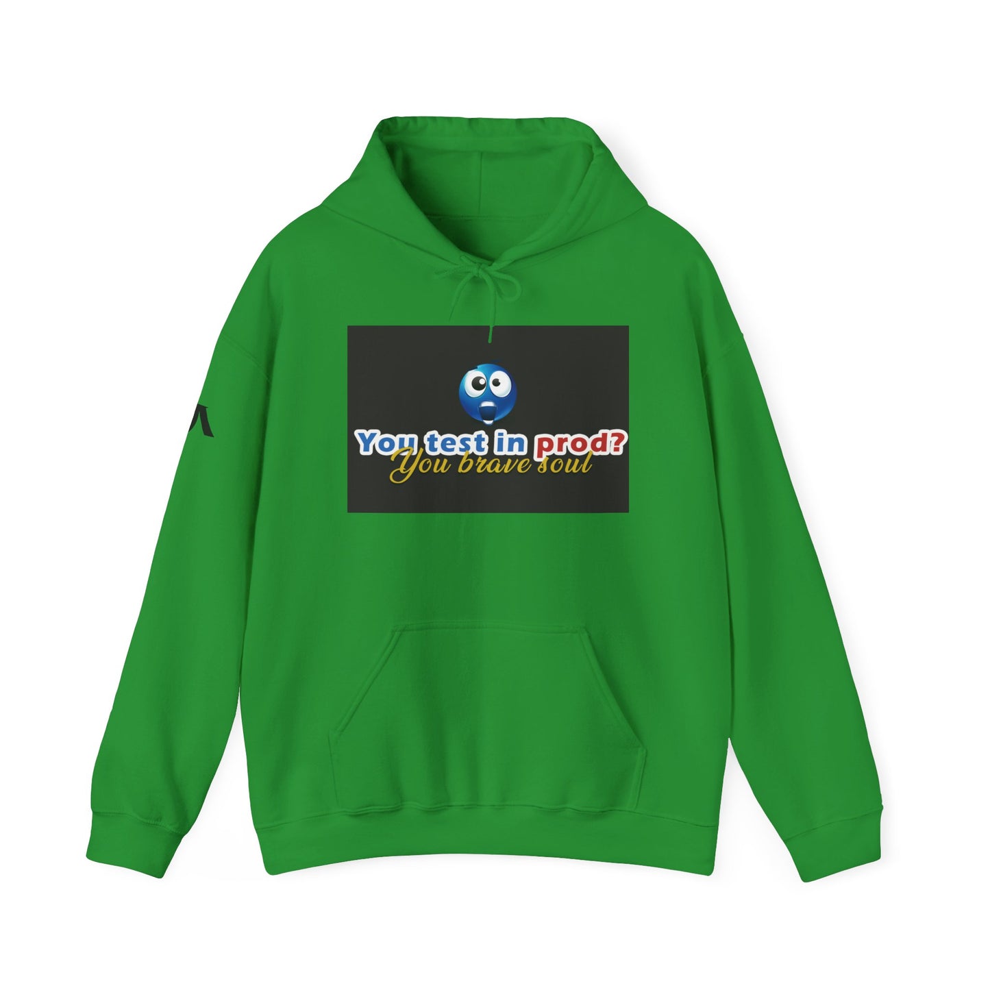 You Test in Prod Unisex Hooded Sweatshirt - Funny Software Developer Gift