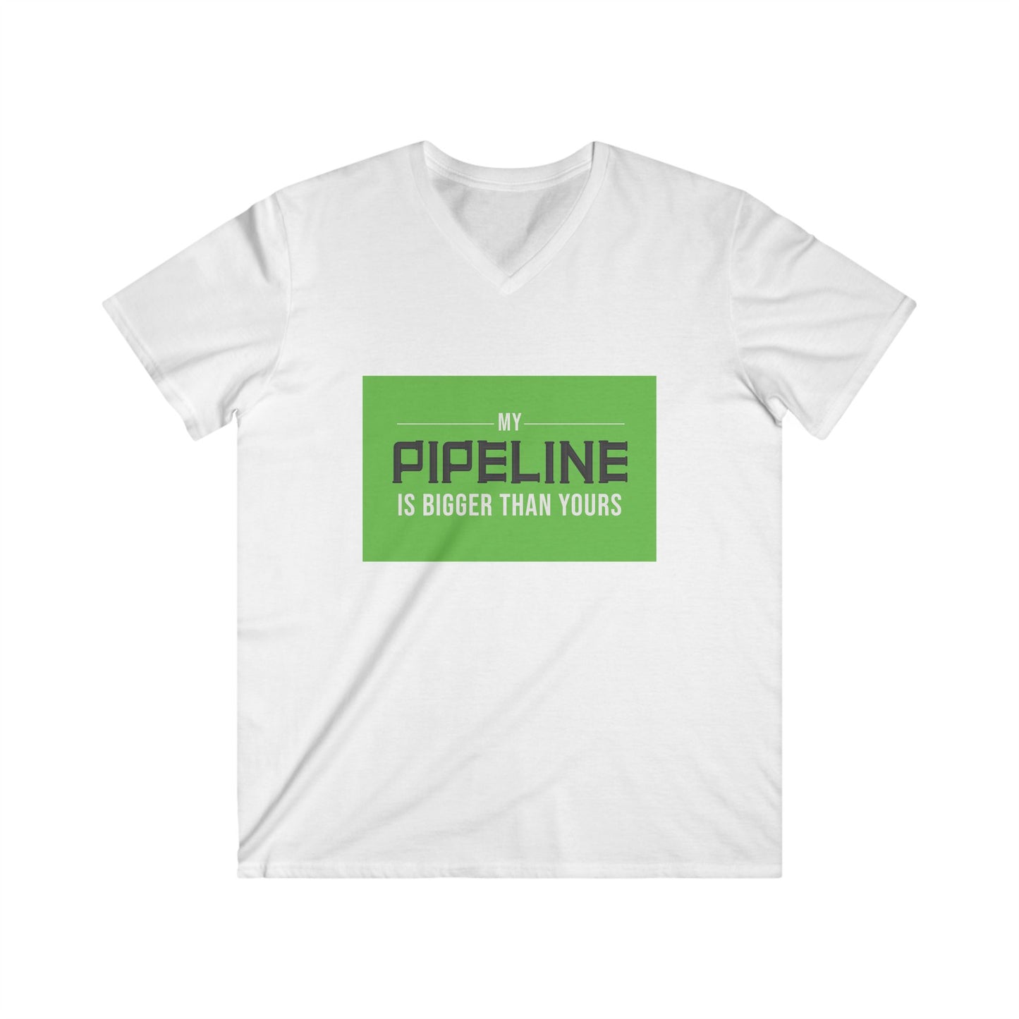Men's V-Neck Tee: My Pipeline is Bigger Than Yours - Perfect Gift, Casual Wear, Statement Tee, Unique Design, Men's Fashion