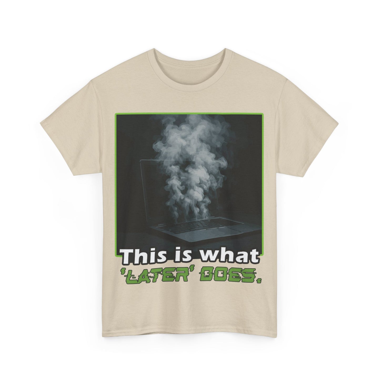 Unisex Heavy Cotton Tee - This is what 'LATER' DOSE.  Funny Shirt, Gift for Friends, Casual Wear, Statement Tee, Birthday Gift