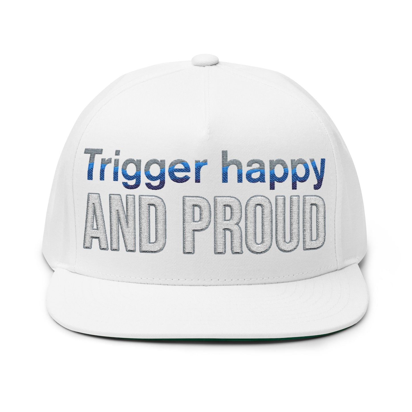 Trigger Happy Embroidered Flat Bill Cap - Bold & Proud Style