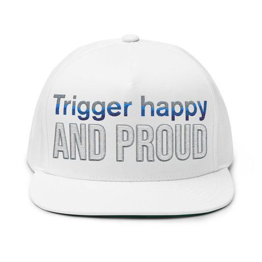 Trigger Happy Embroidered Flat Bill Cap - Bold & Proud Style