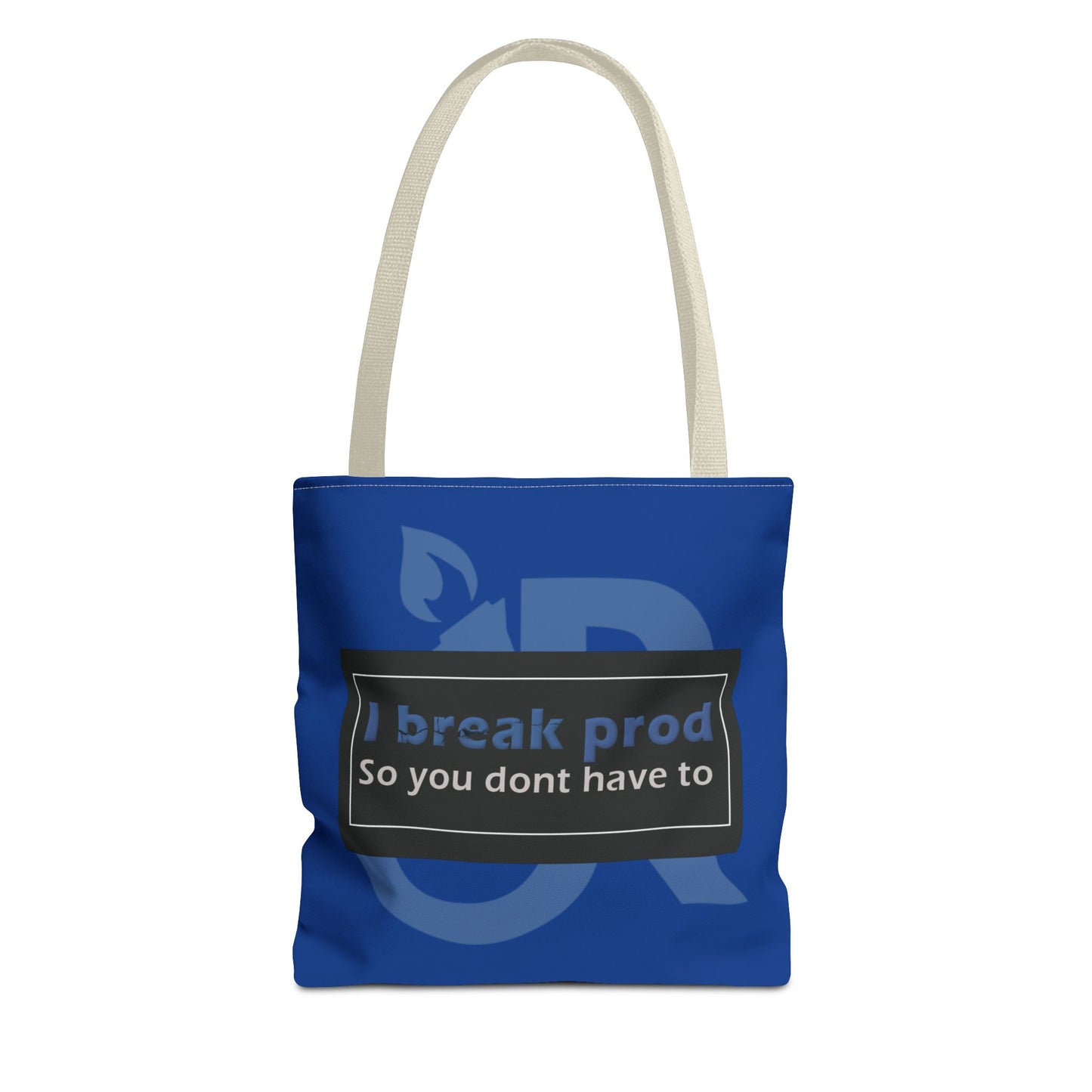 Blue Tote Bag - "I Break Prod So You Don’t Have To" - Ideal for Everyday Use, Gifts, Shopping, and Travel